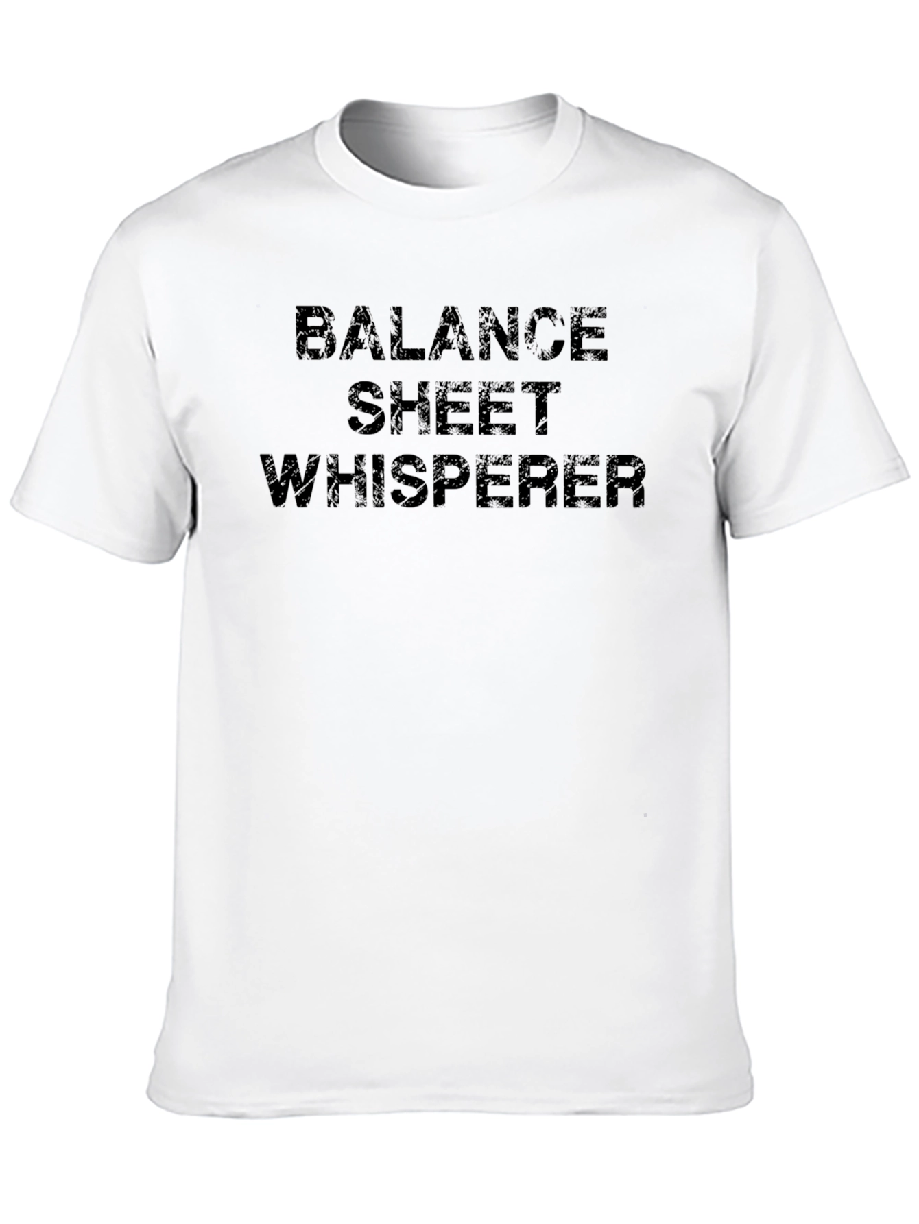 Balance Sheet Whisperer Black T-Shirt