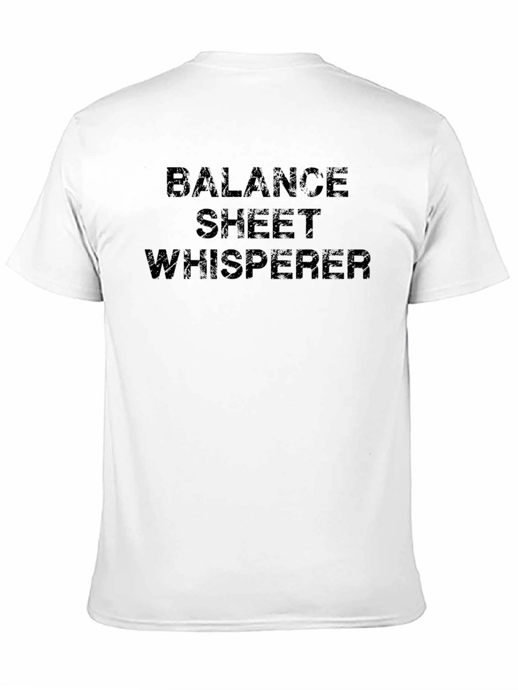 Balance Sheet Whisperer Black T-Shirt