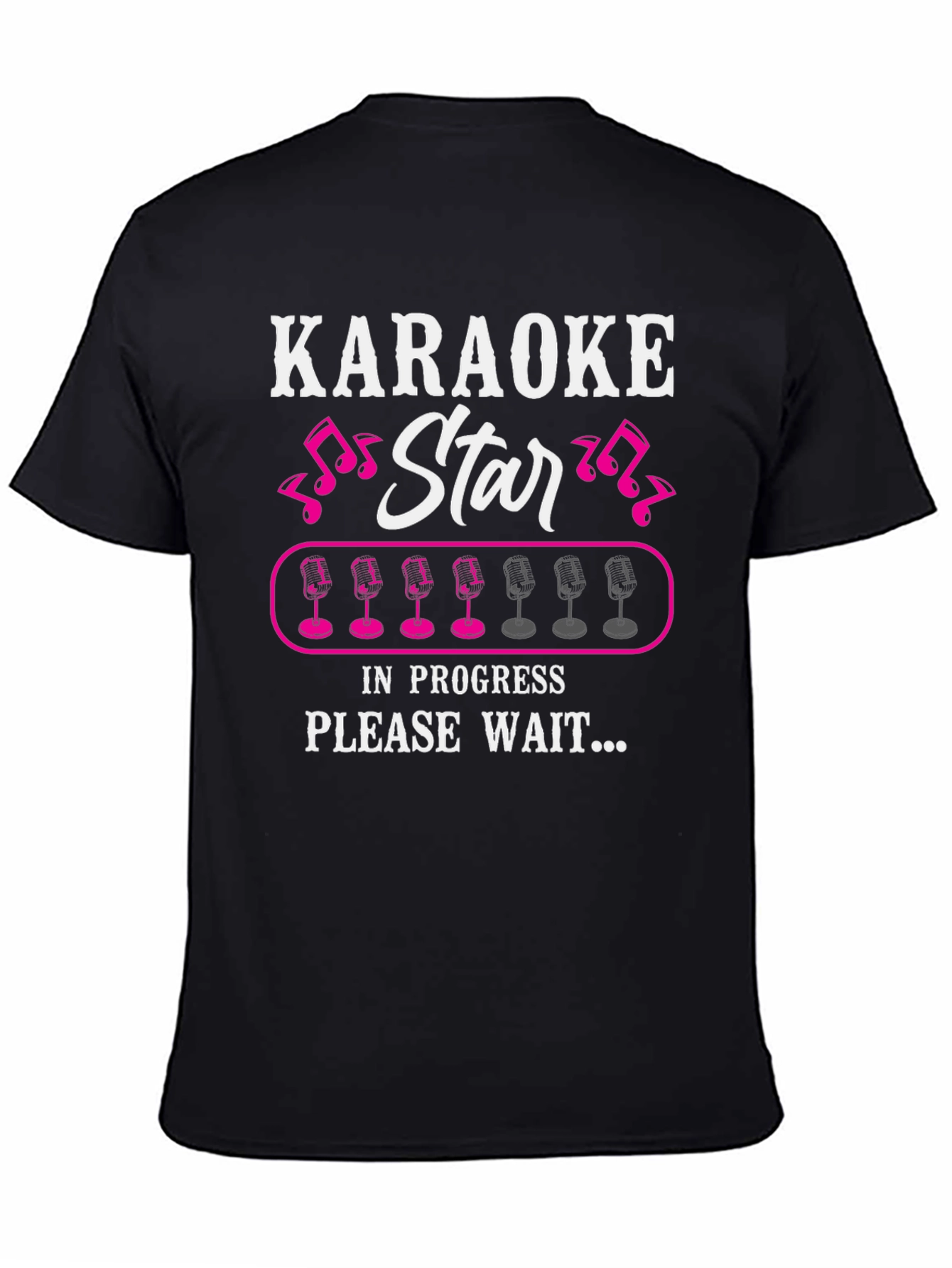 Karaoke Star In Progress T-Shirt - Funny Music Lover Tee
