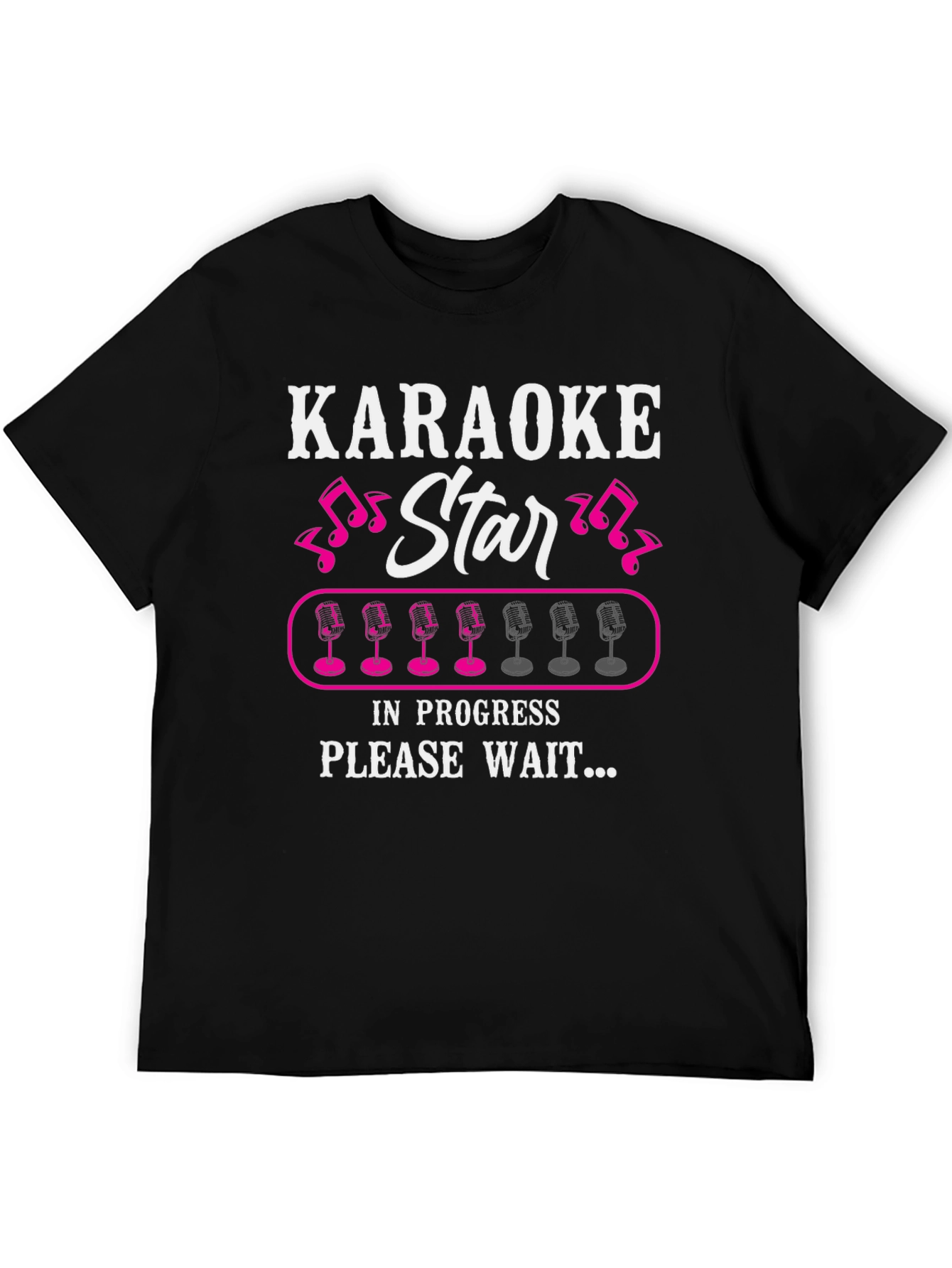 Karaoke Star In Progress T-Shirt - Funny Music Lover Tee
