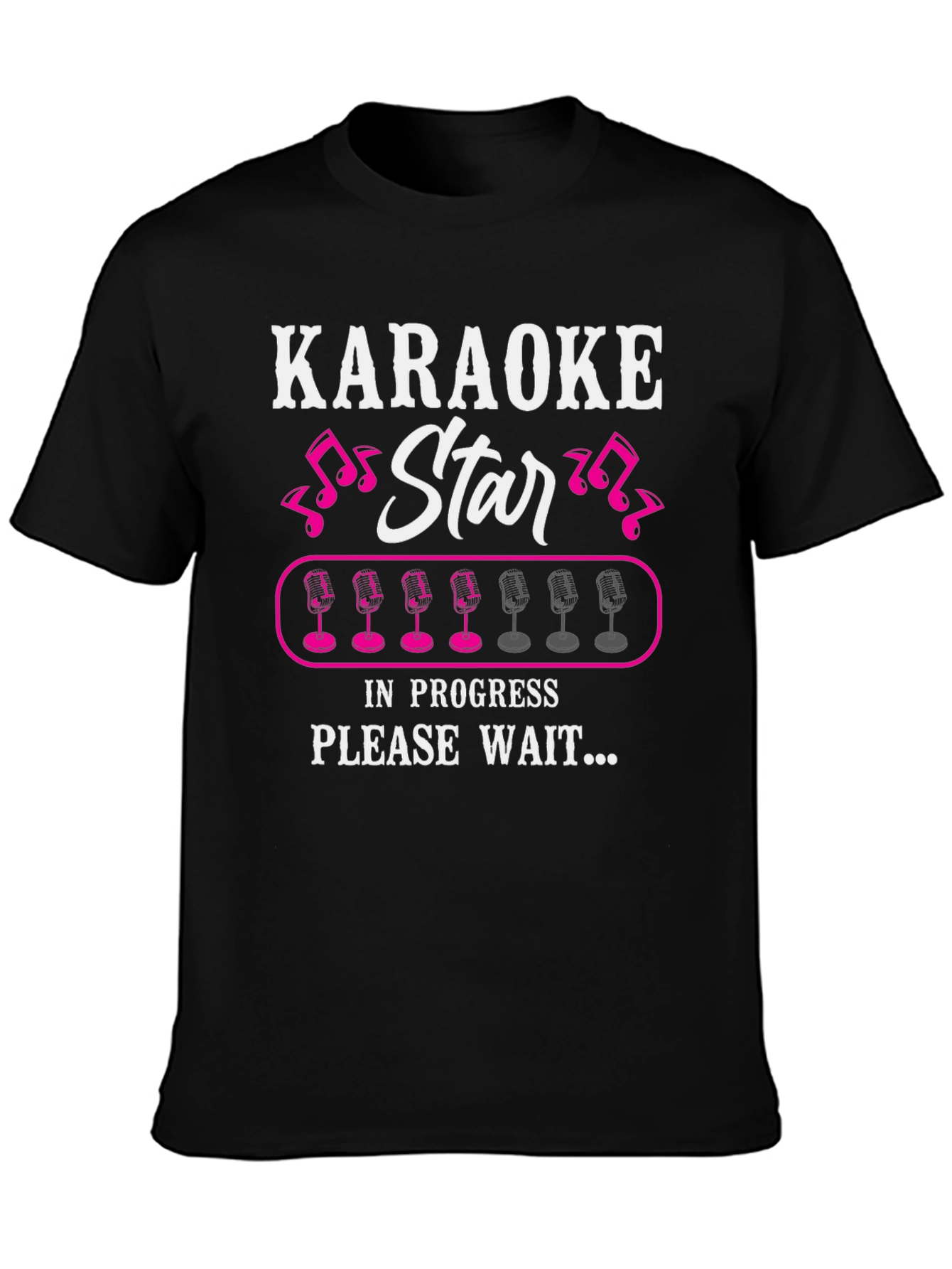Karaoke Star In Progress T-Shirt - Funny Music Lover Tee