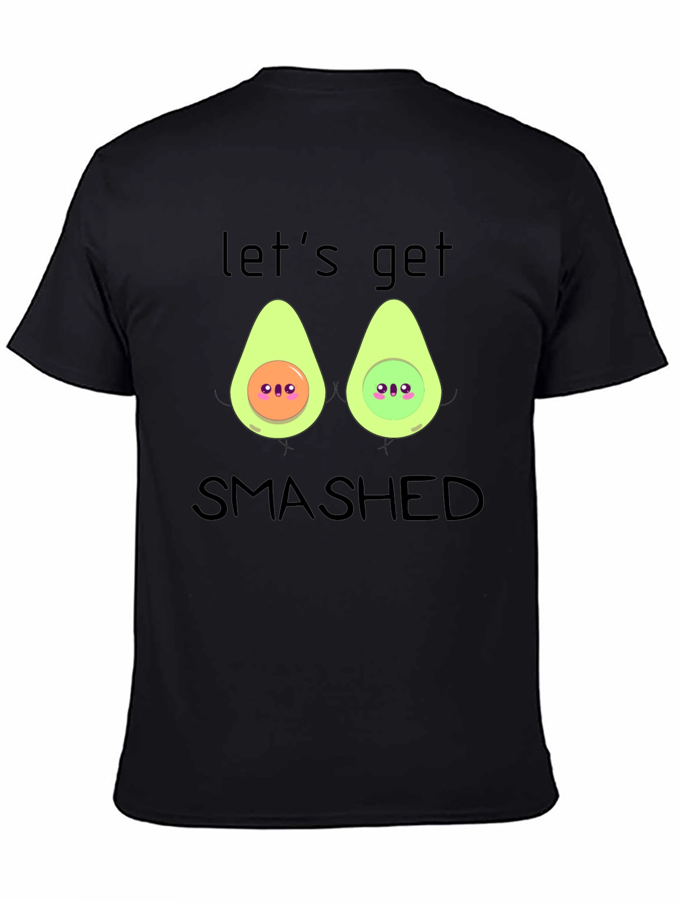Lets Get Smashed Avocado T-Shirt