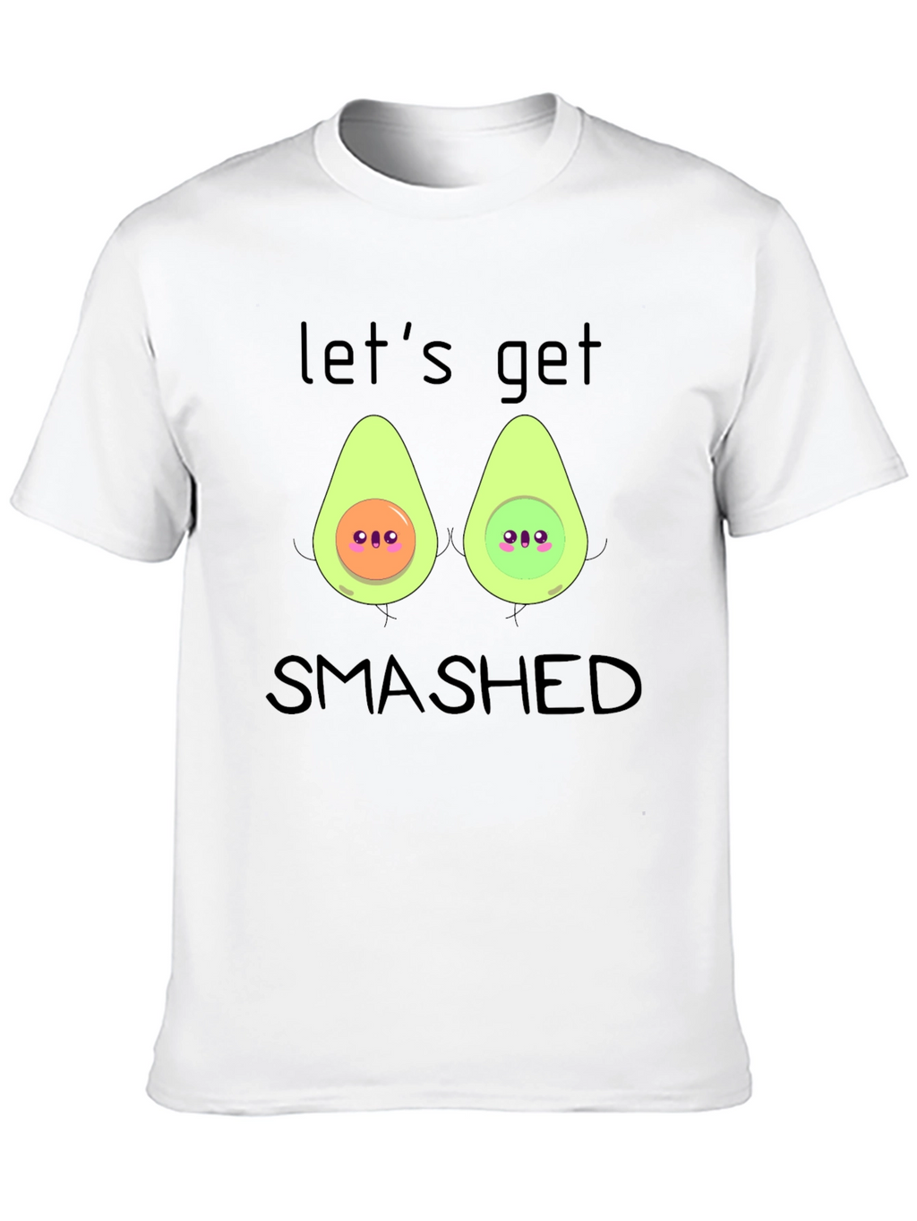 Lets Get Smashed Avocado T-Shirt