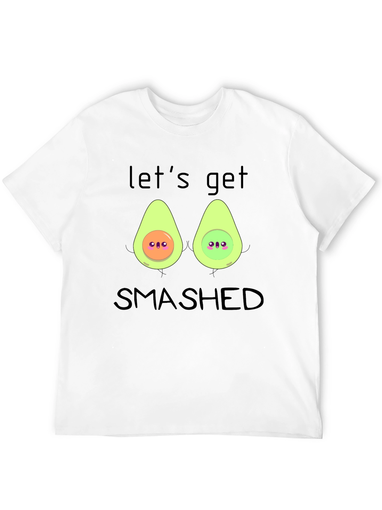 Lets Get Smashed Avocado T-Shirt