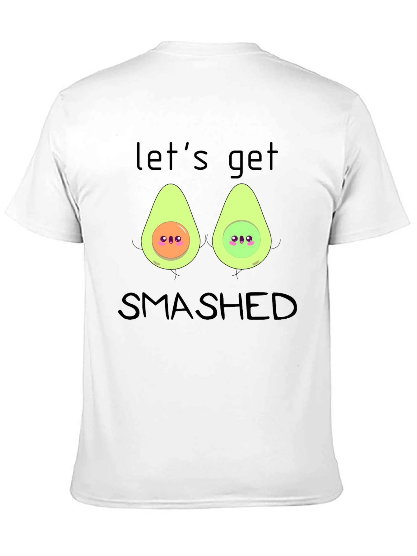 Lets Get Smashed Avocado T-Shirt