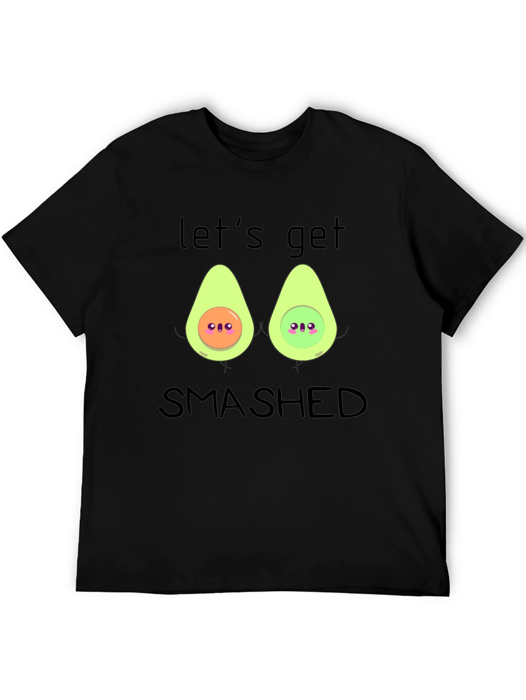 Lets Get Smashed Avocado T-Shirt