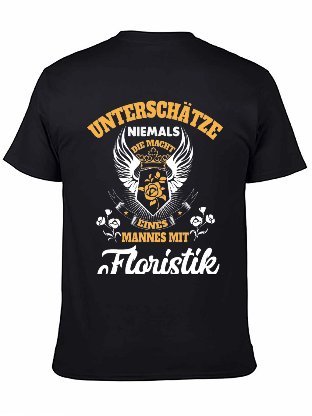 Floristik Man T-Shirt - Never Underestimate The Power