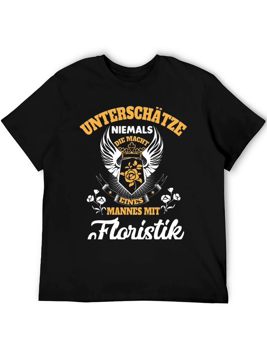 Floristik Man T-Shirt - Never Underestimate The Power