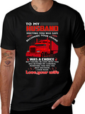 To My Husband Trucker T-Shirt - Love Your Wife