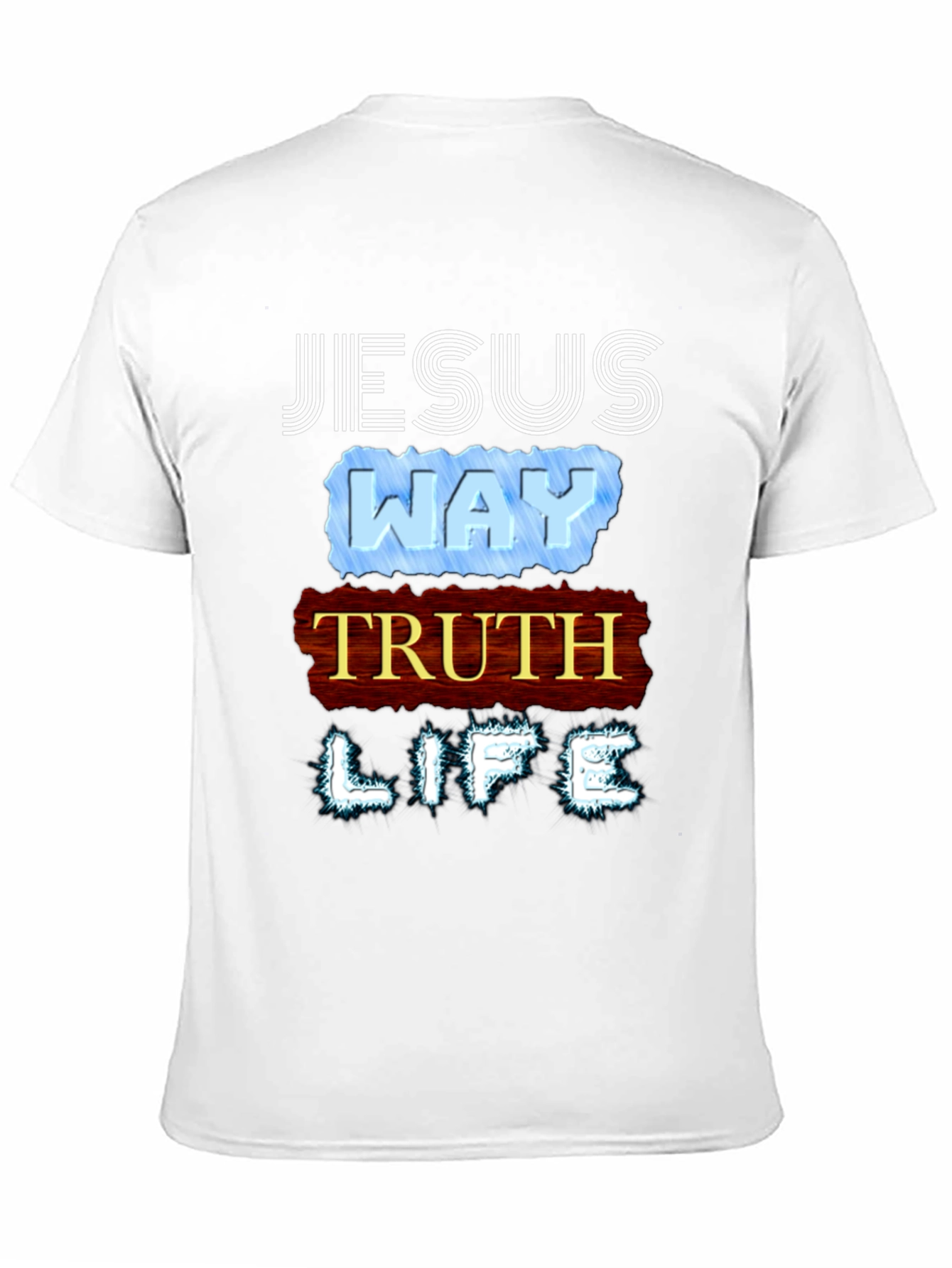 Jesus Way Truth Life T-Shirt Religious Faith Tee