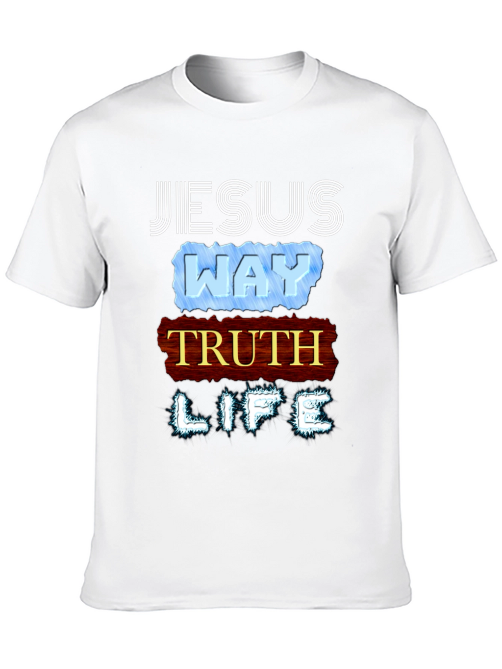 Jesus Way Truth Life T-Shirt Religious Faith Tee