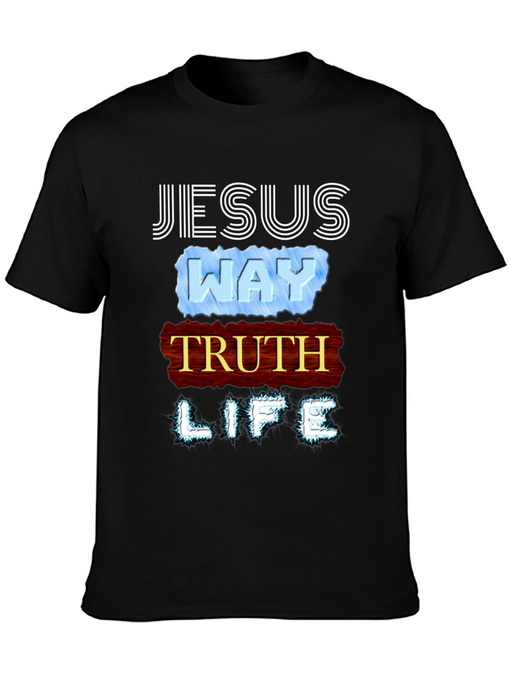 Jesus Way Truth Life T-Shirt Religious Faith Tee