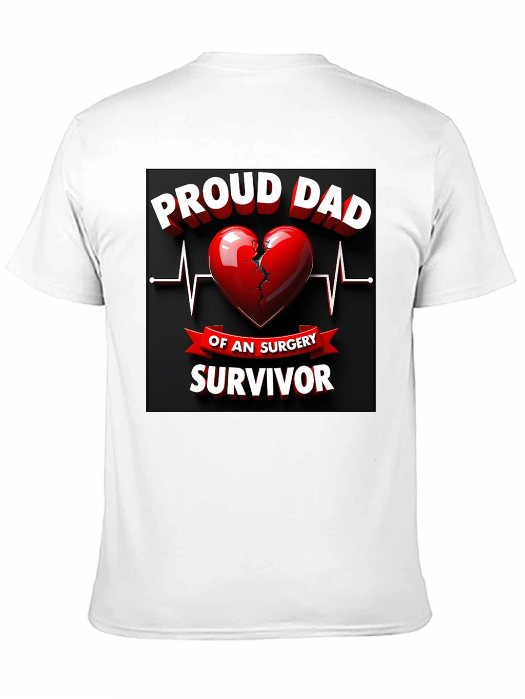 Proud Dad Surgery Survivor Graphic T-Shirt