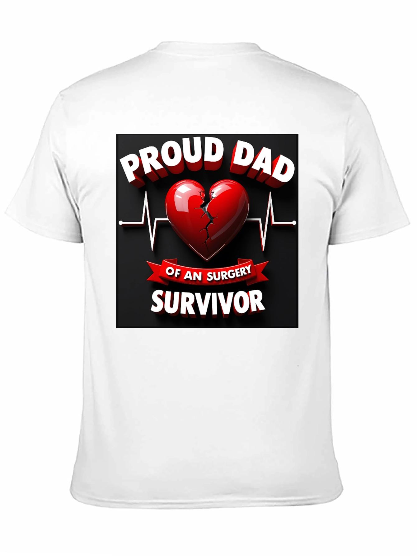 Proud Dad Surgery Survivor Graphic T-Shirt