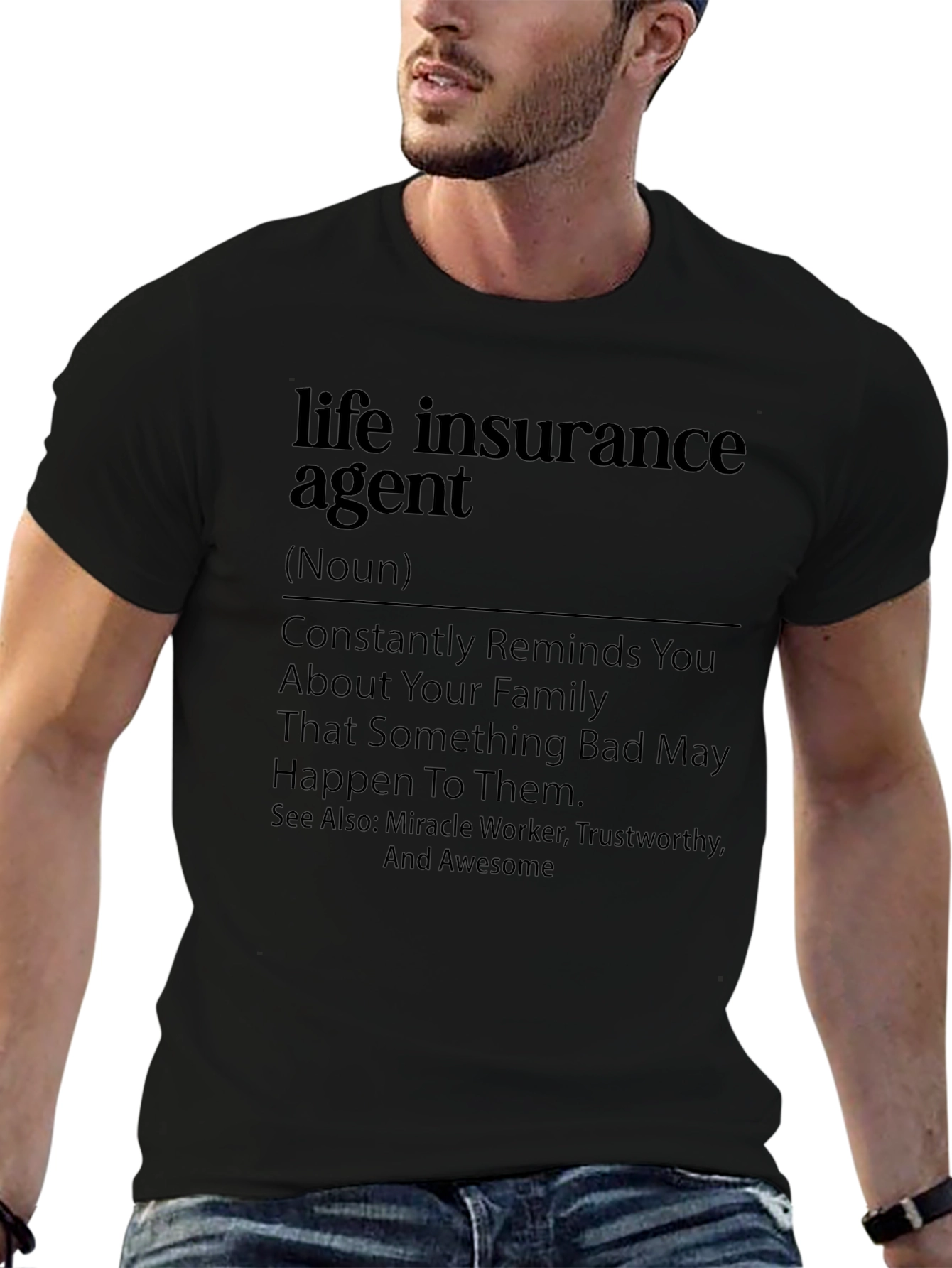 Life Insurance Agent Definition T-Shirt - Funny Insurance Gift