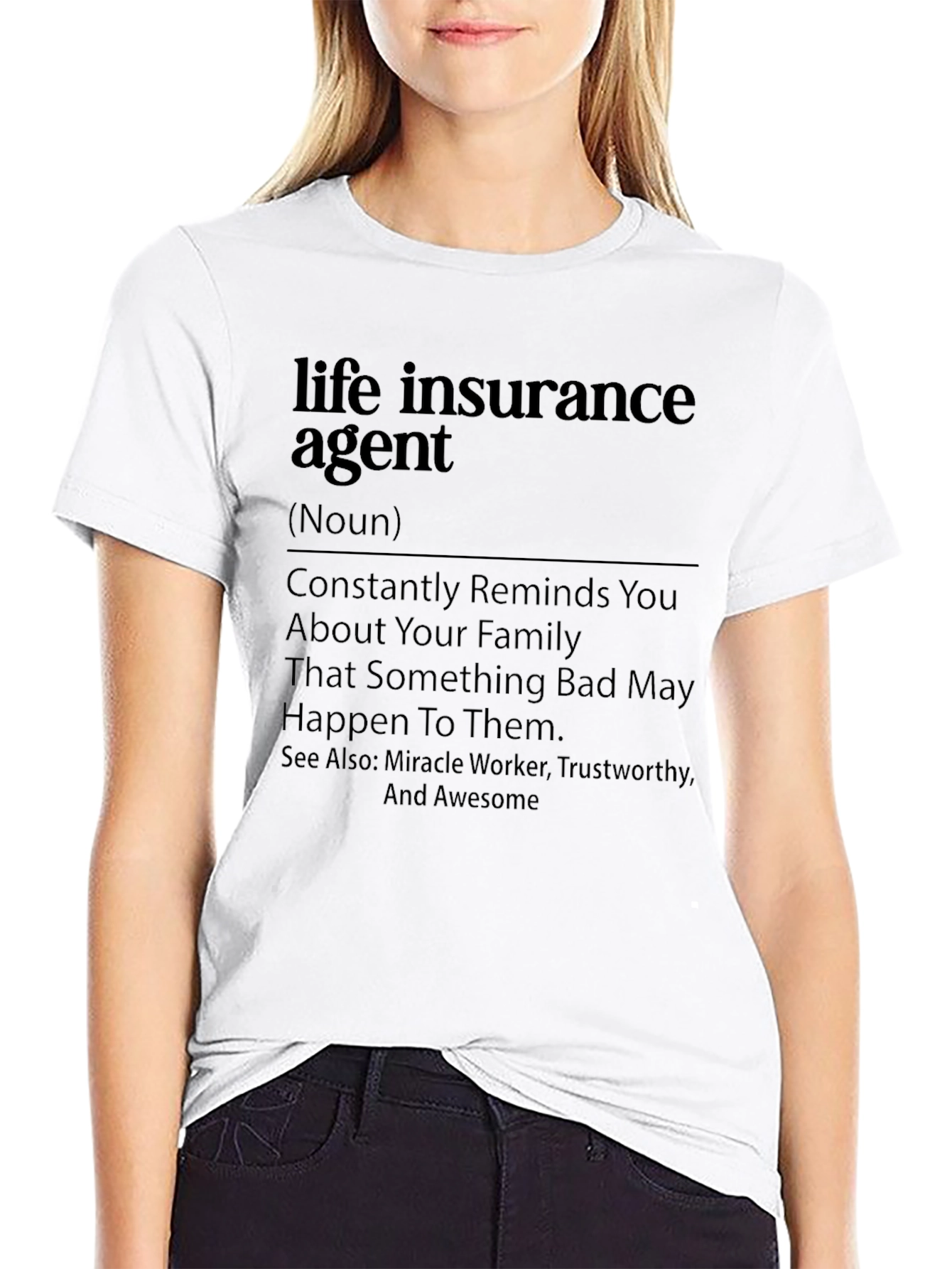 Life Insurance Agent Definition T-Shirt - Funny Insurance Gift