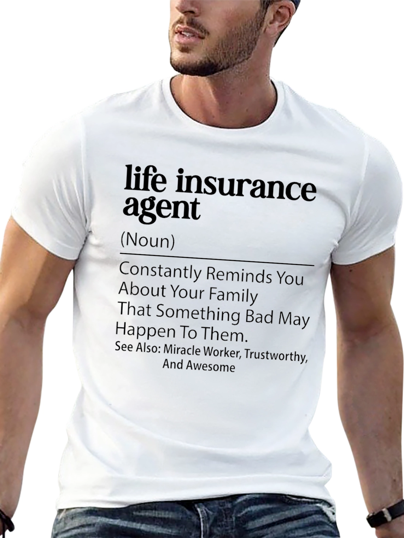 Life Insurance Agent Definition T-Shirt - Funny Insurance Gift