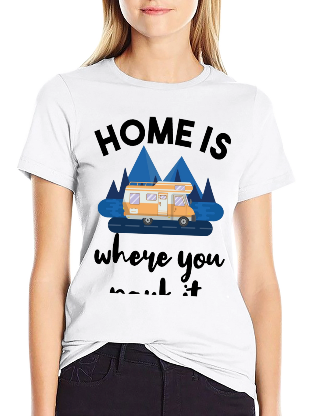 Home Is Where You Park It RV T-Shirt