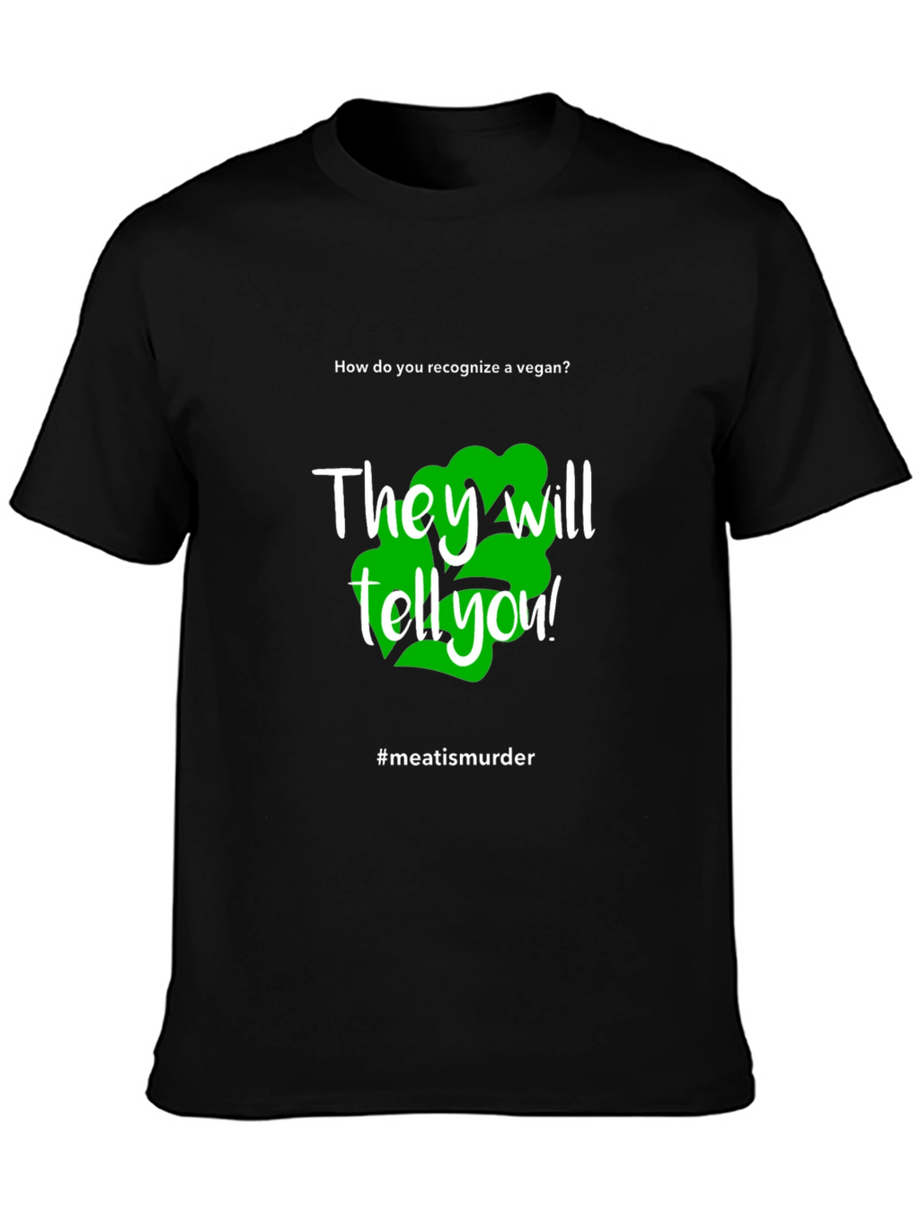 Vegan Statement T-Shirt - #meatisamurder