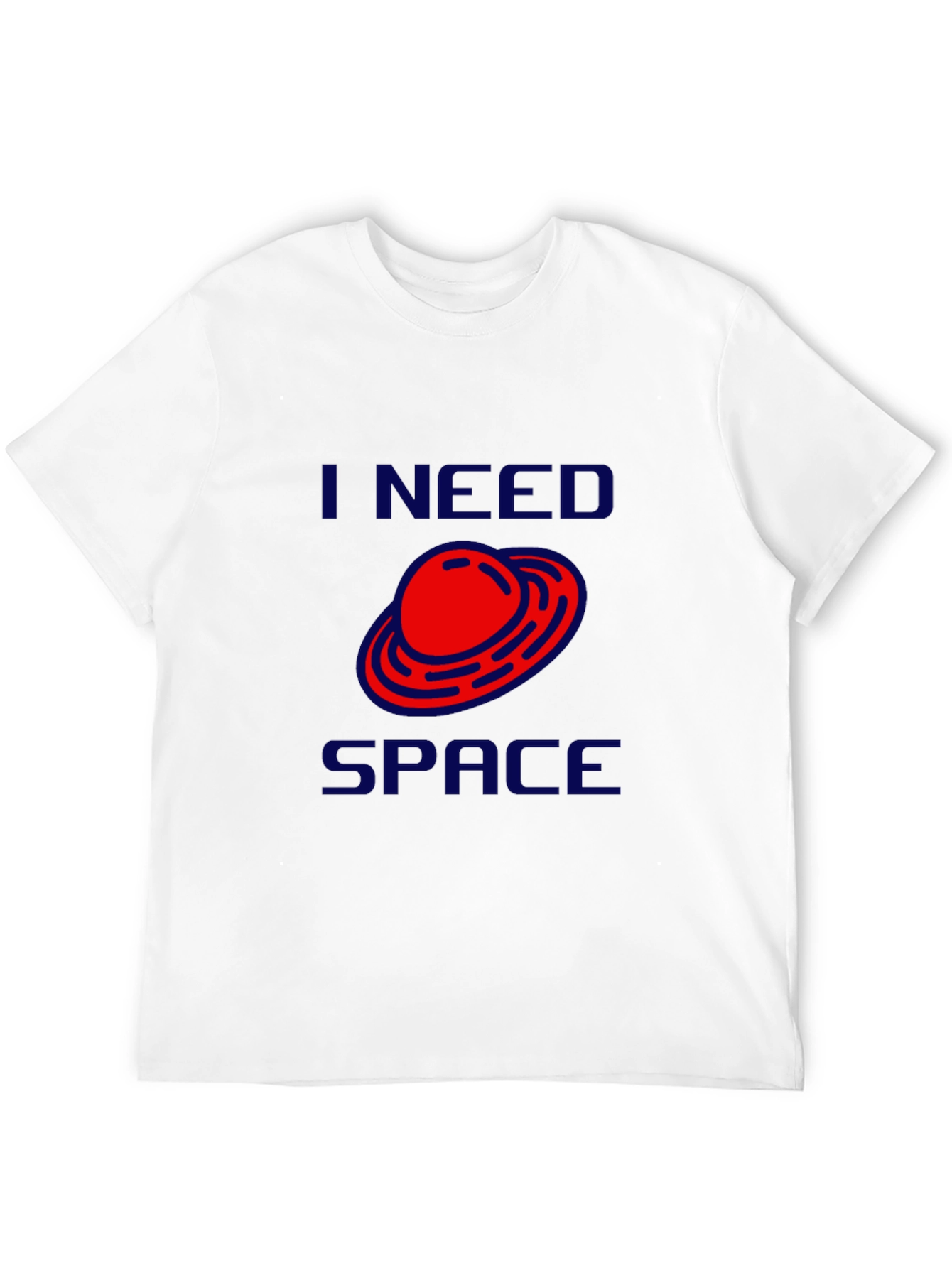 I Need Space T-Shirt - Novelty Graphic Tee