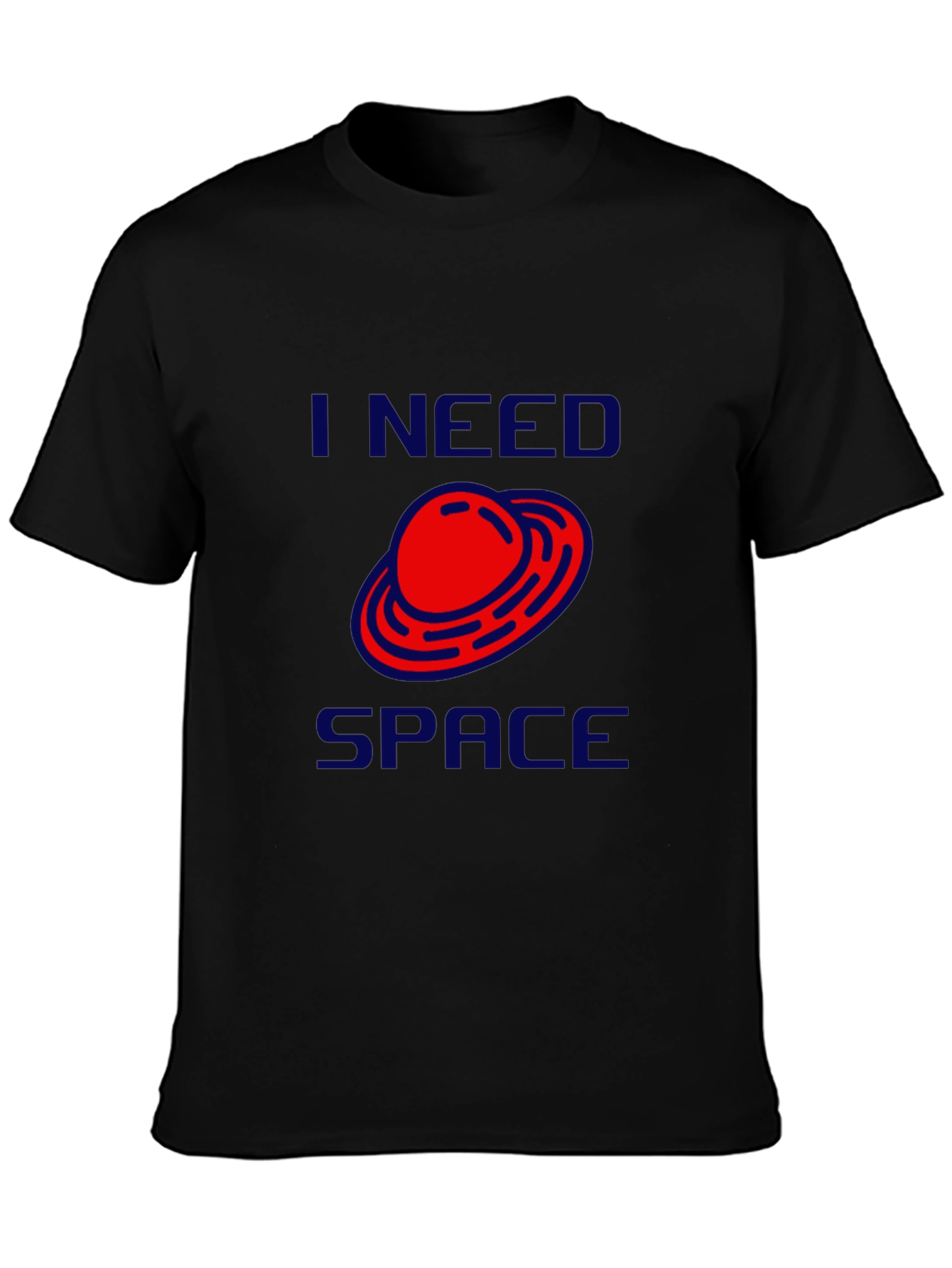 I Need Space T-Shirt - Novelty Graphic Tee