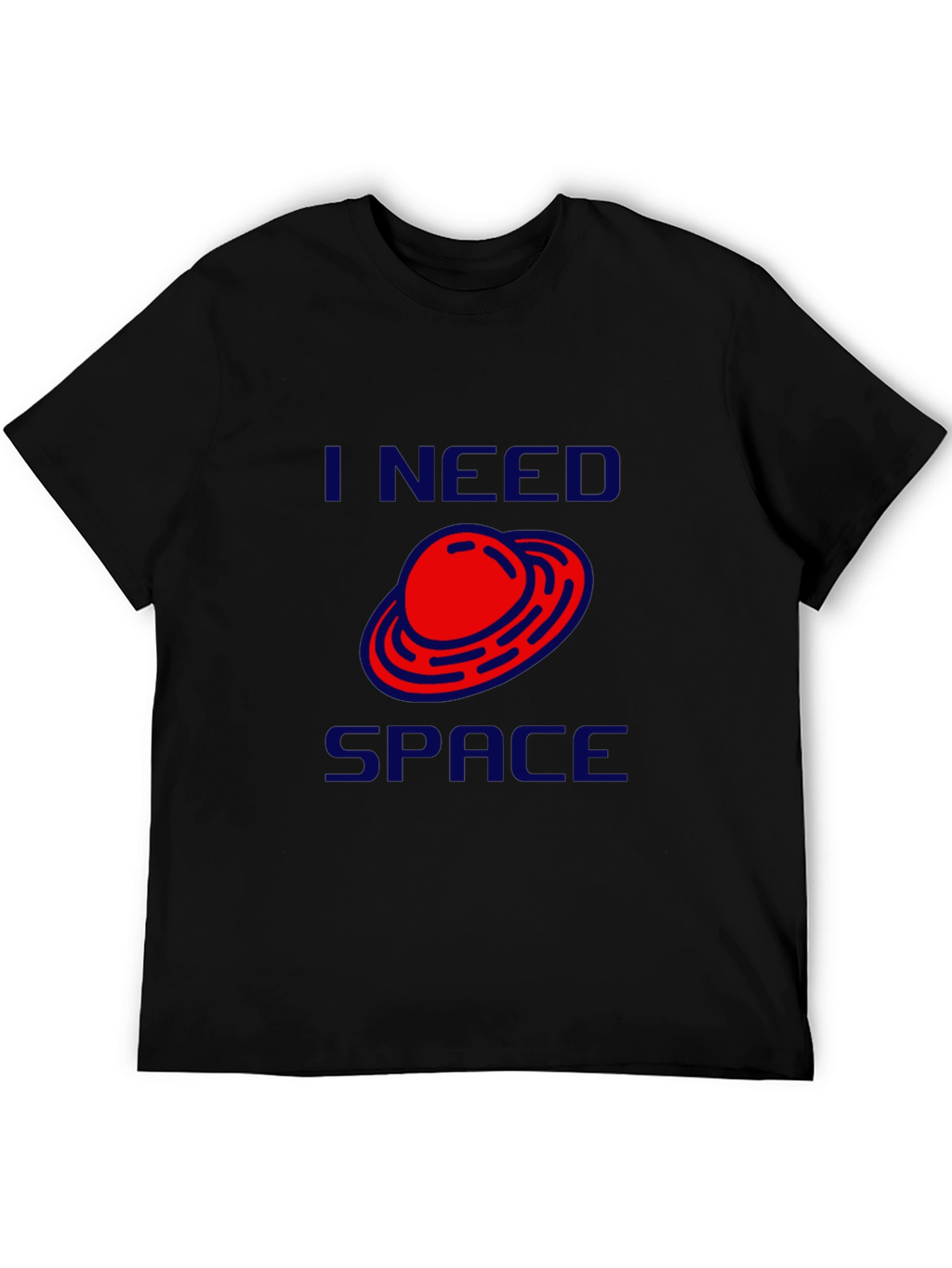 I Need Space T-Shirt - Novelty Graphic Tee