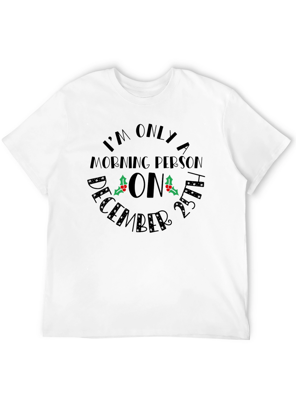 Christmas Morning Person T-Shirt
