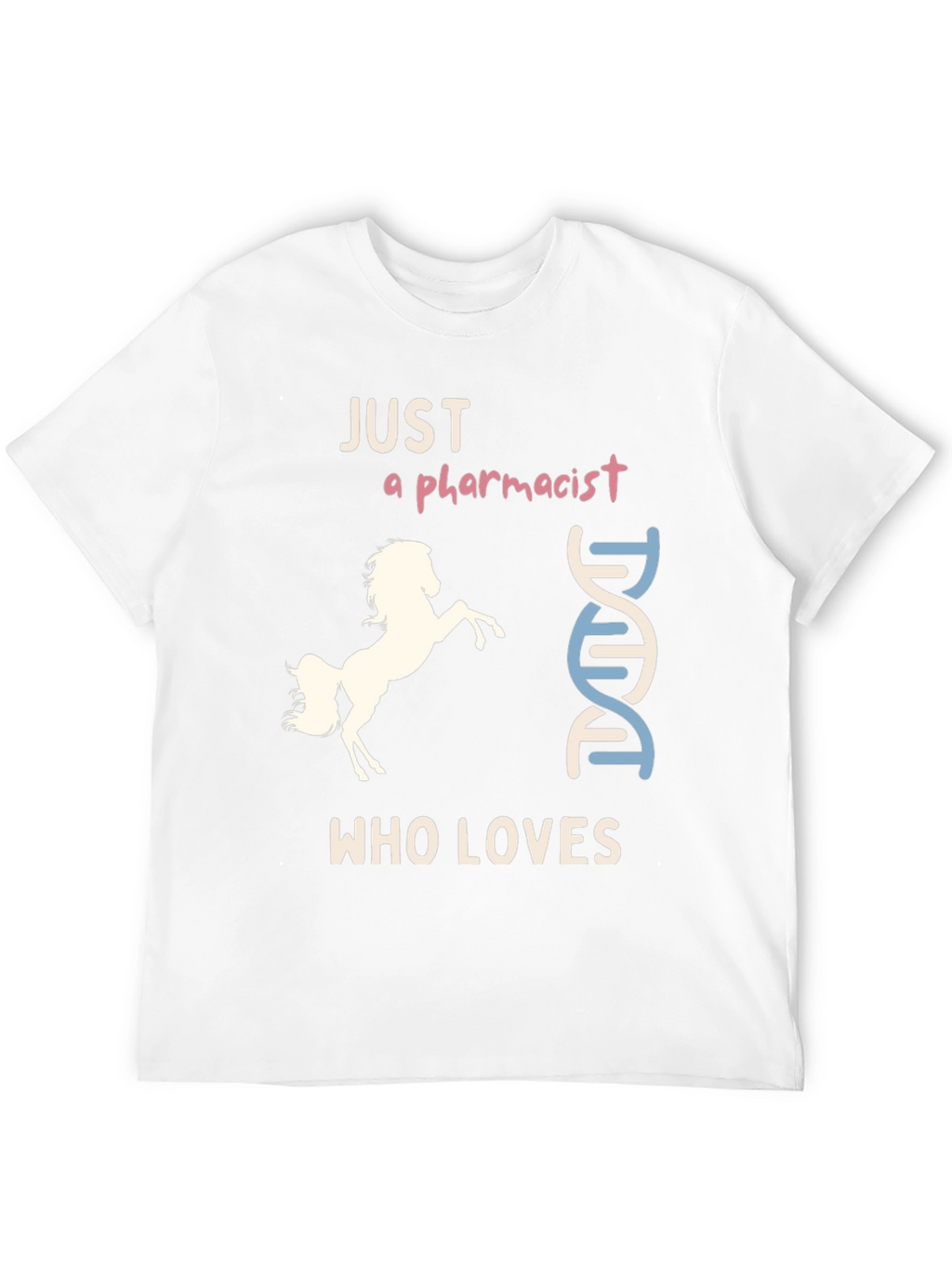 Pharmacist Horse Lover T-Shirt Funny & Unique Design