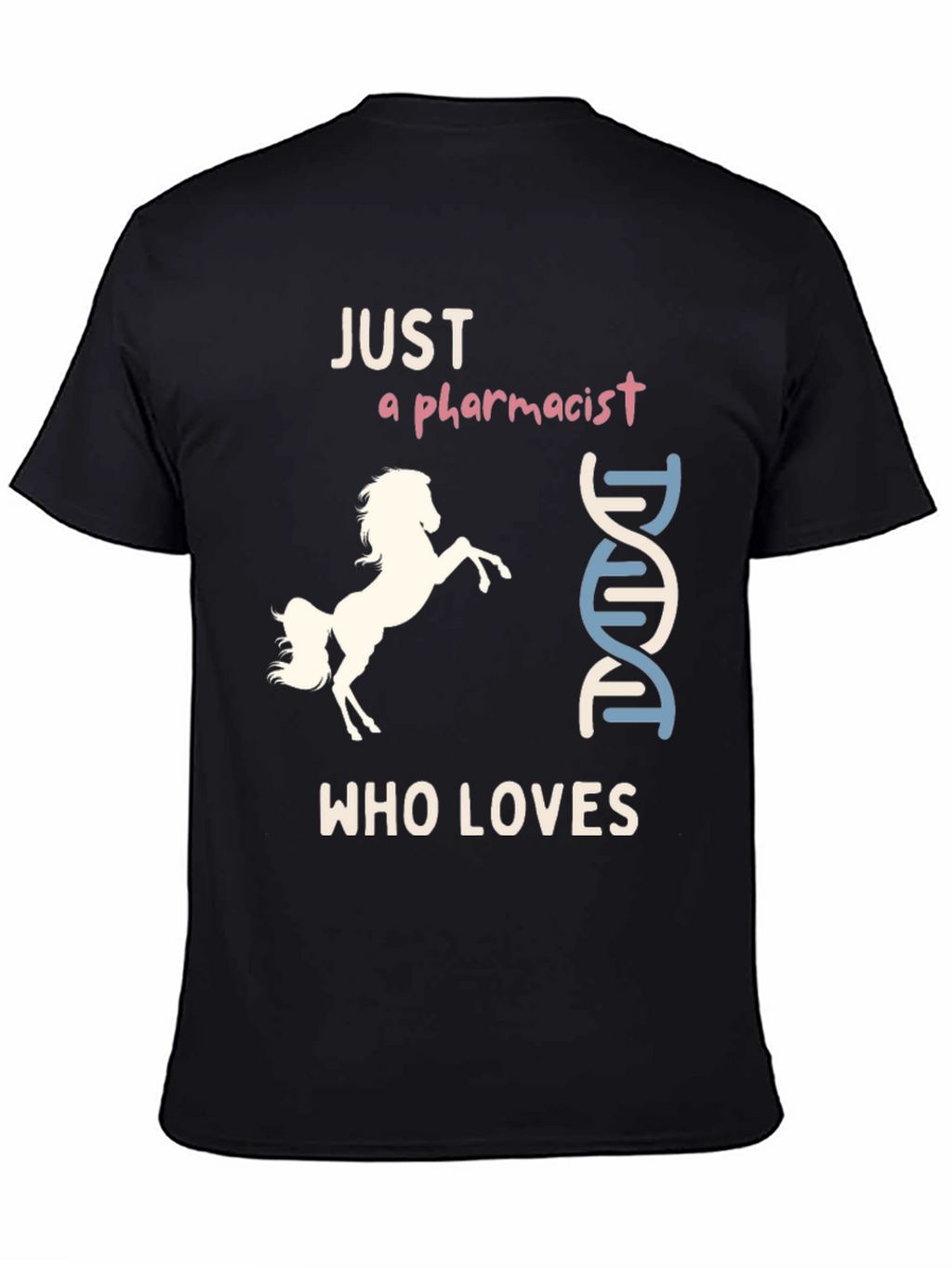 Pharmacist Horse Lover T-Shirt Funny & Unique Design