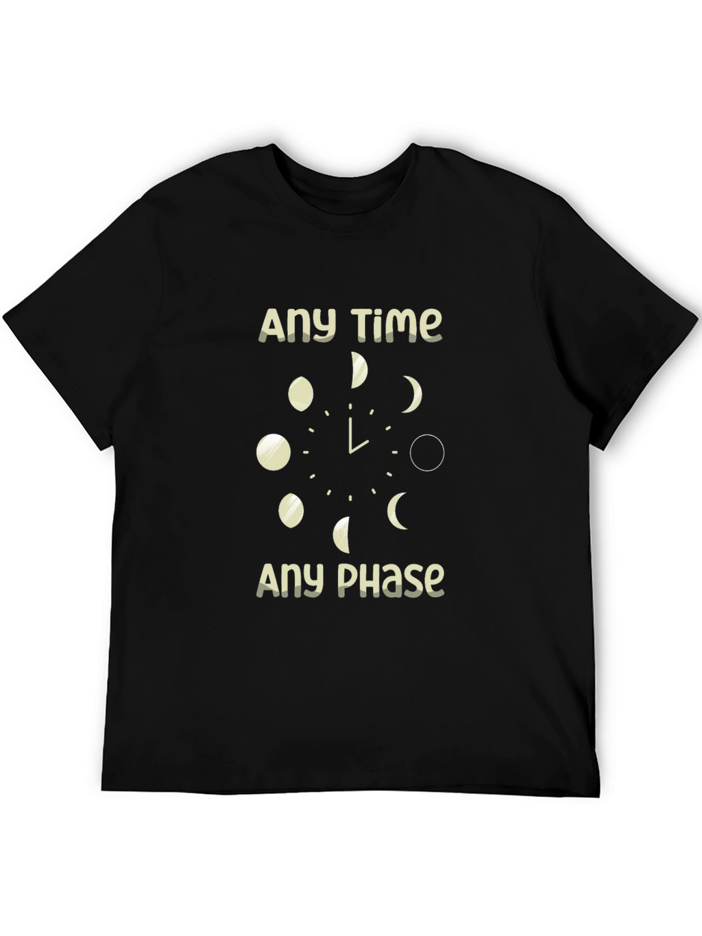 Any Time Any Phase Graphic T-Shirt