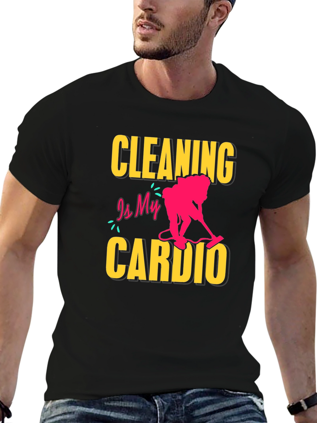 Cleaning is My Cardio T-Shirt - Funny Housekeeping Tee