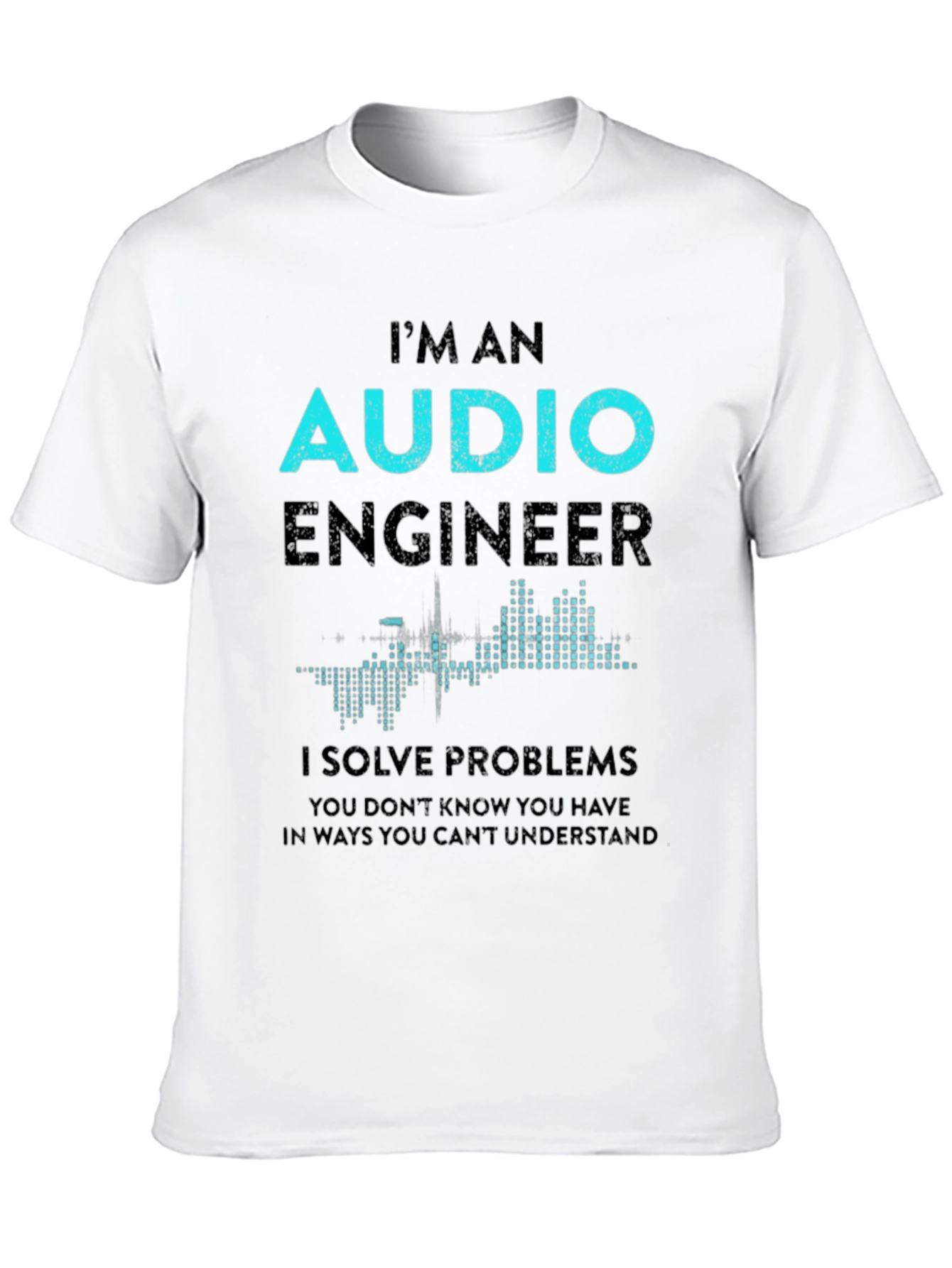 Audio Engineer Graphic T-Shirt - Problem Solver