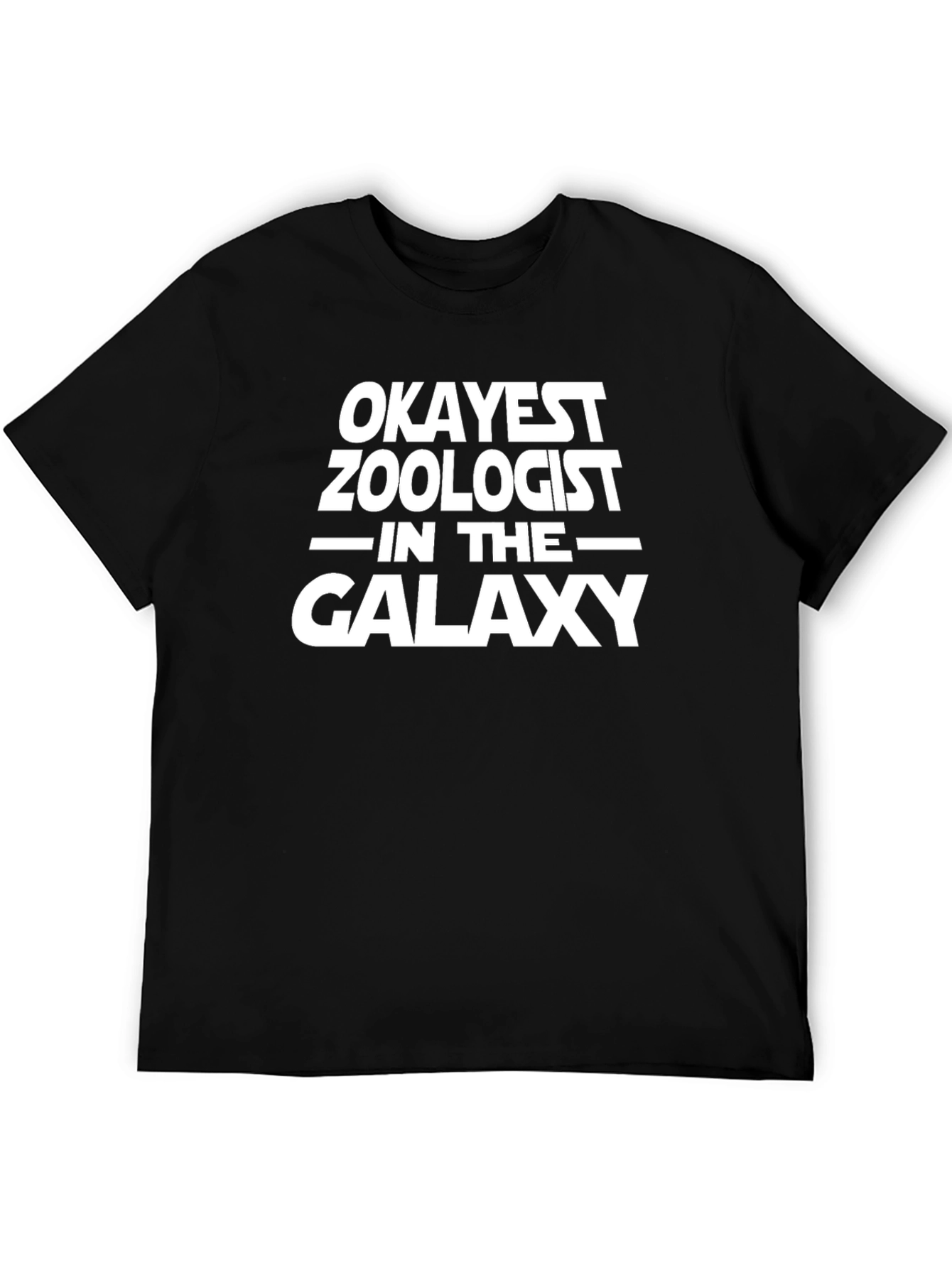 Okayest Zoologist in the Galaxy Black T-Shirt