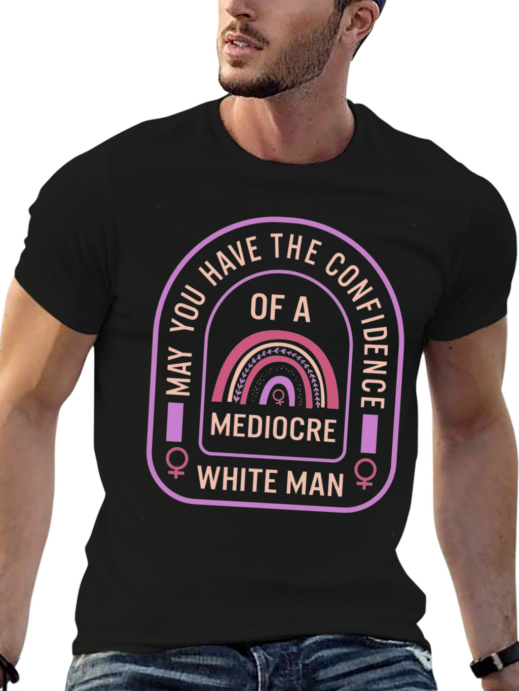Confidence T-Shirt - Mediocre White Man Humor
