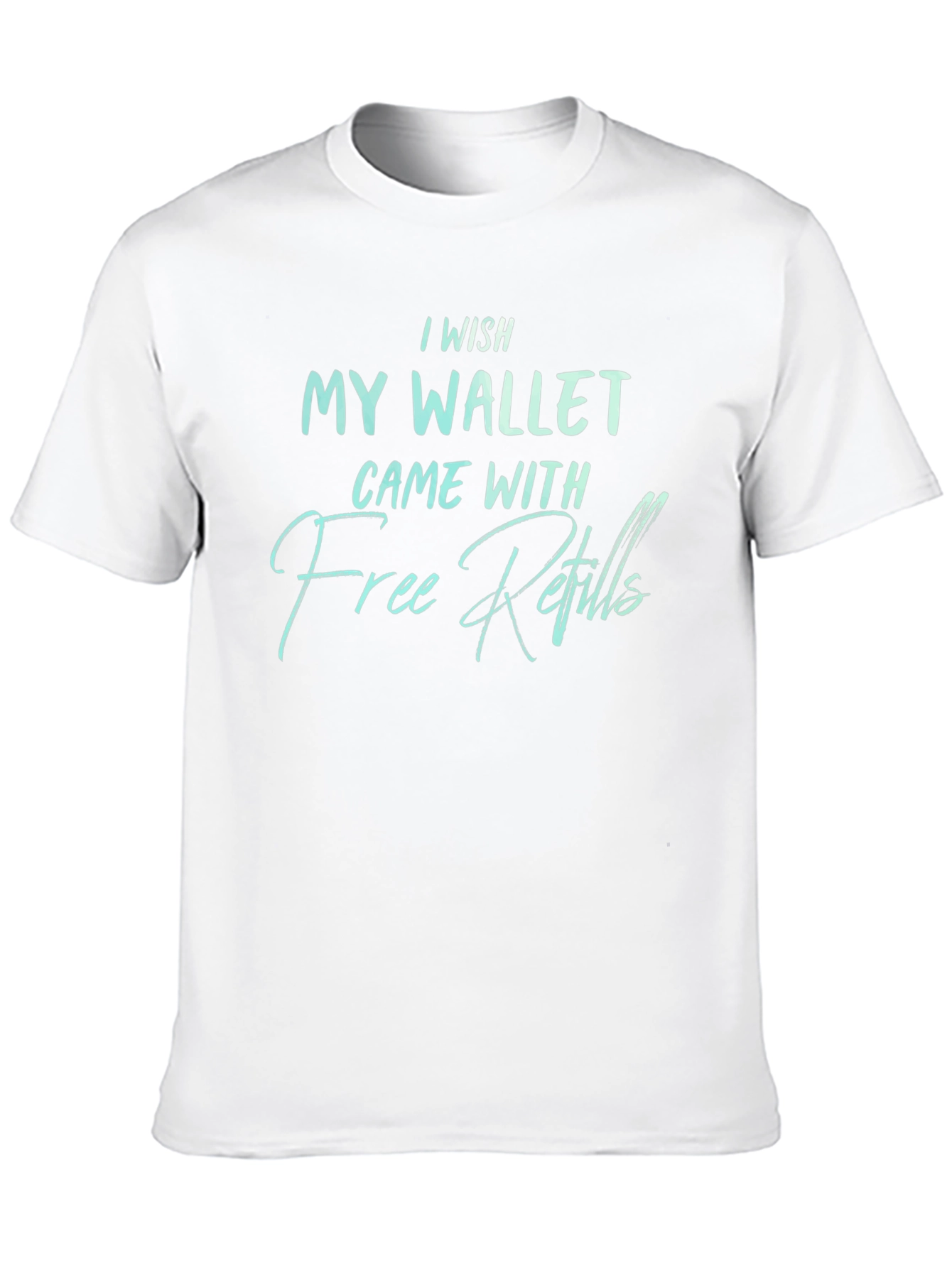 Wallet Free Refills Graphic T-Shirt