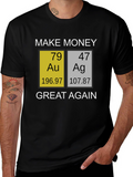 Make Money Great Again T-Shirt