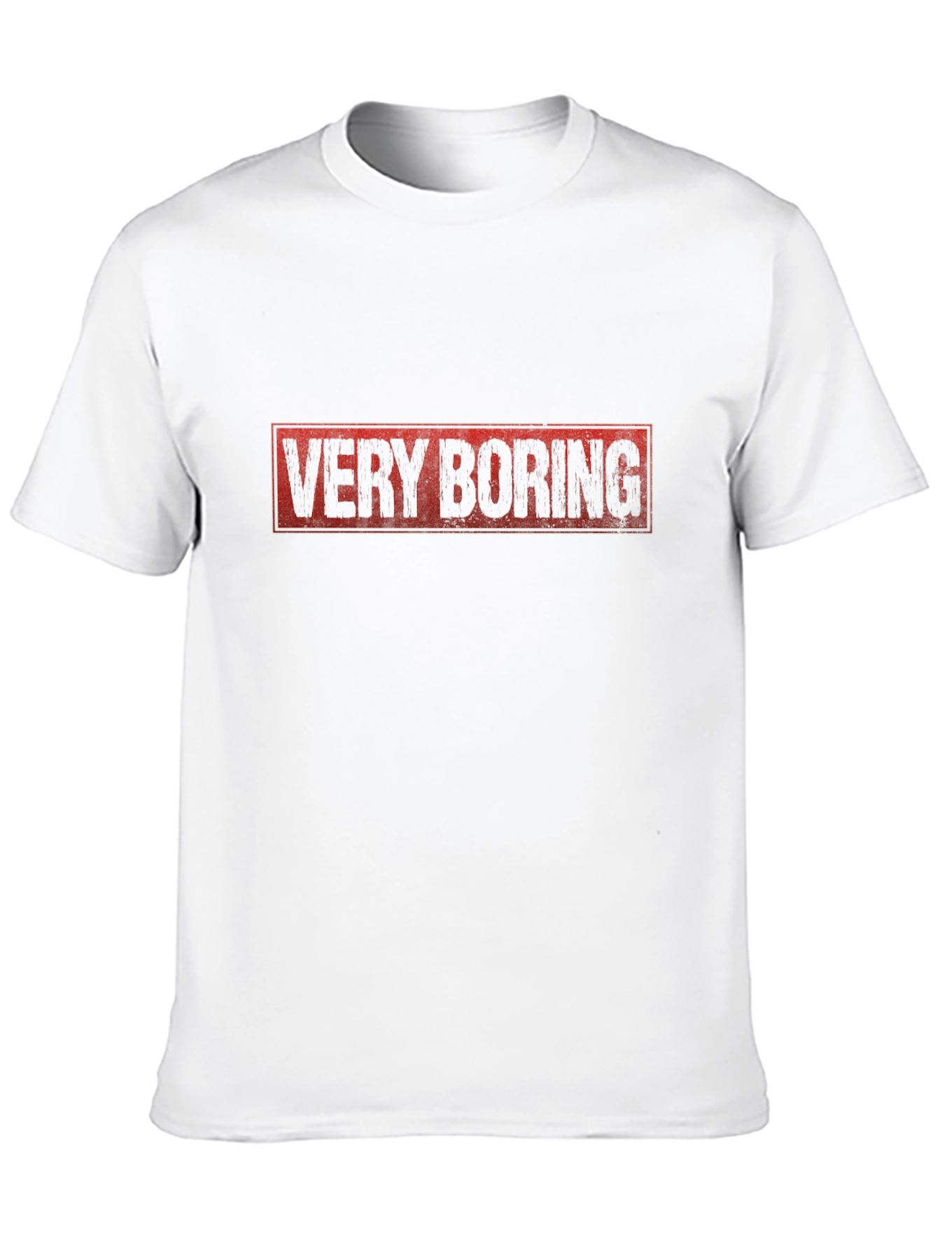 Very Boring Graphic T-Shirt -  Funny Sarcastic Tee
