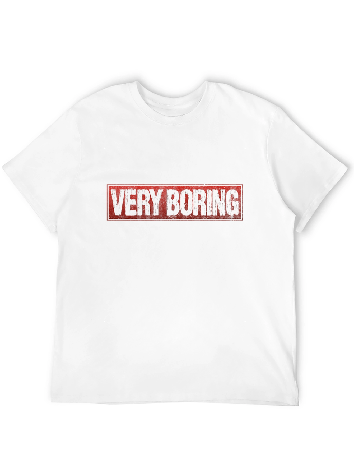 Very Boring Graphic T-Shirt -  Funny Sarcastic Tee
