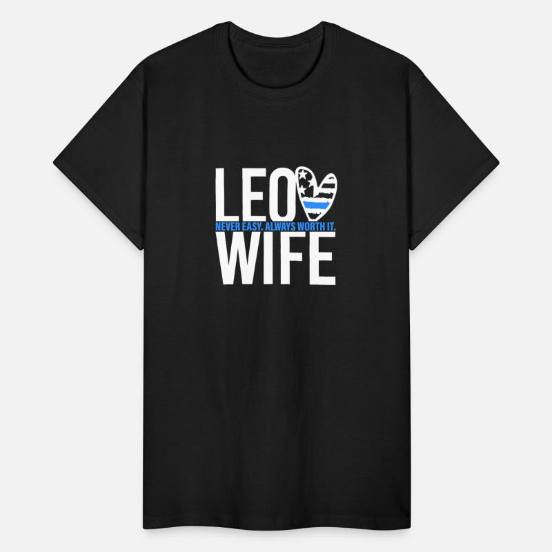Leo-Never Easy Always Worth It Wife