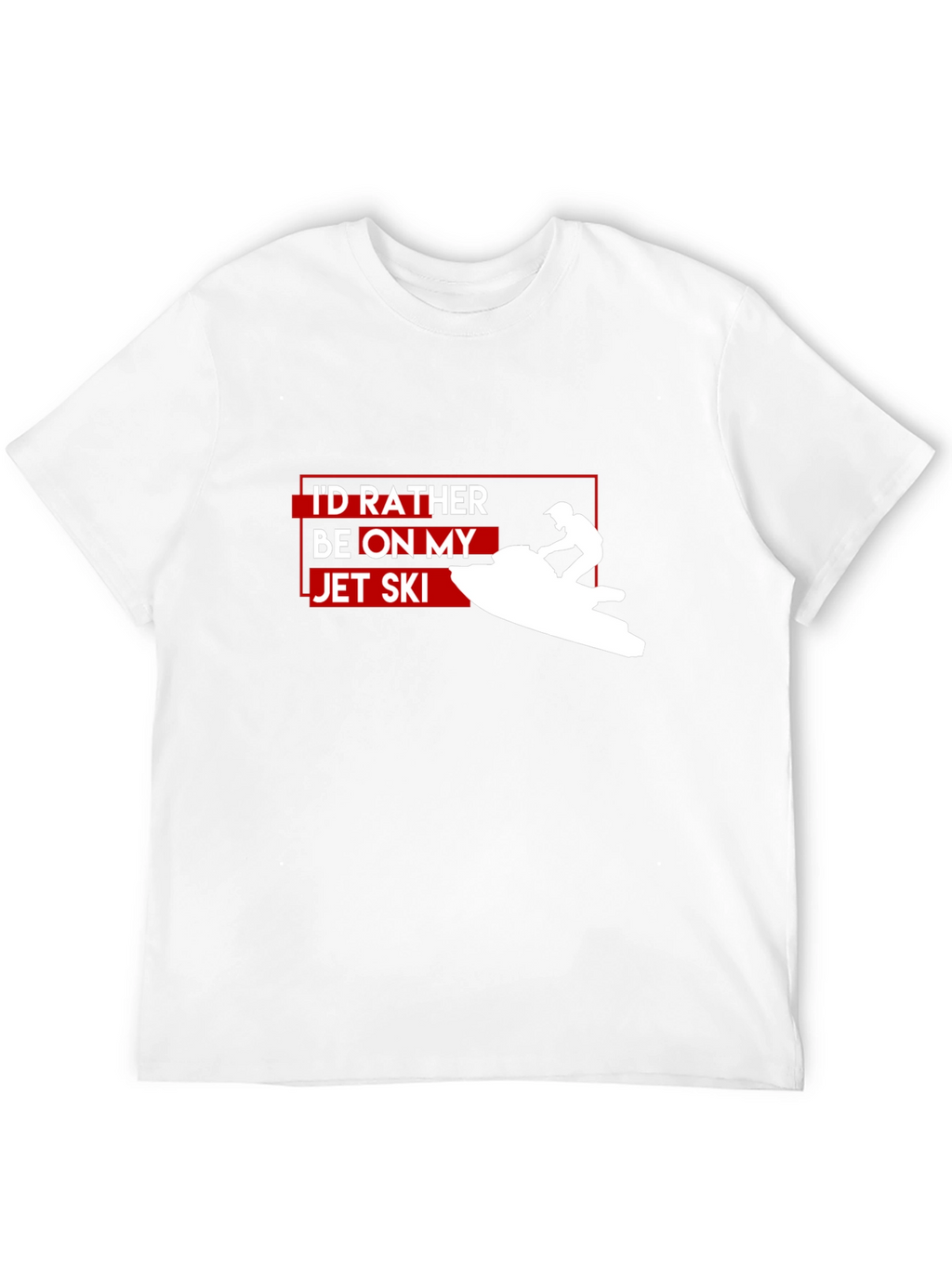 Id Rather Be On My Jet Ski T-Shirt