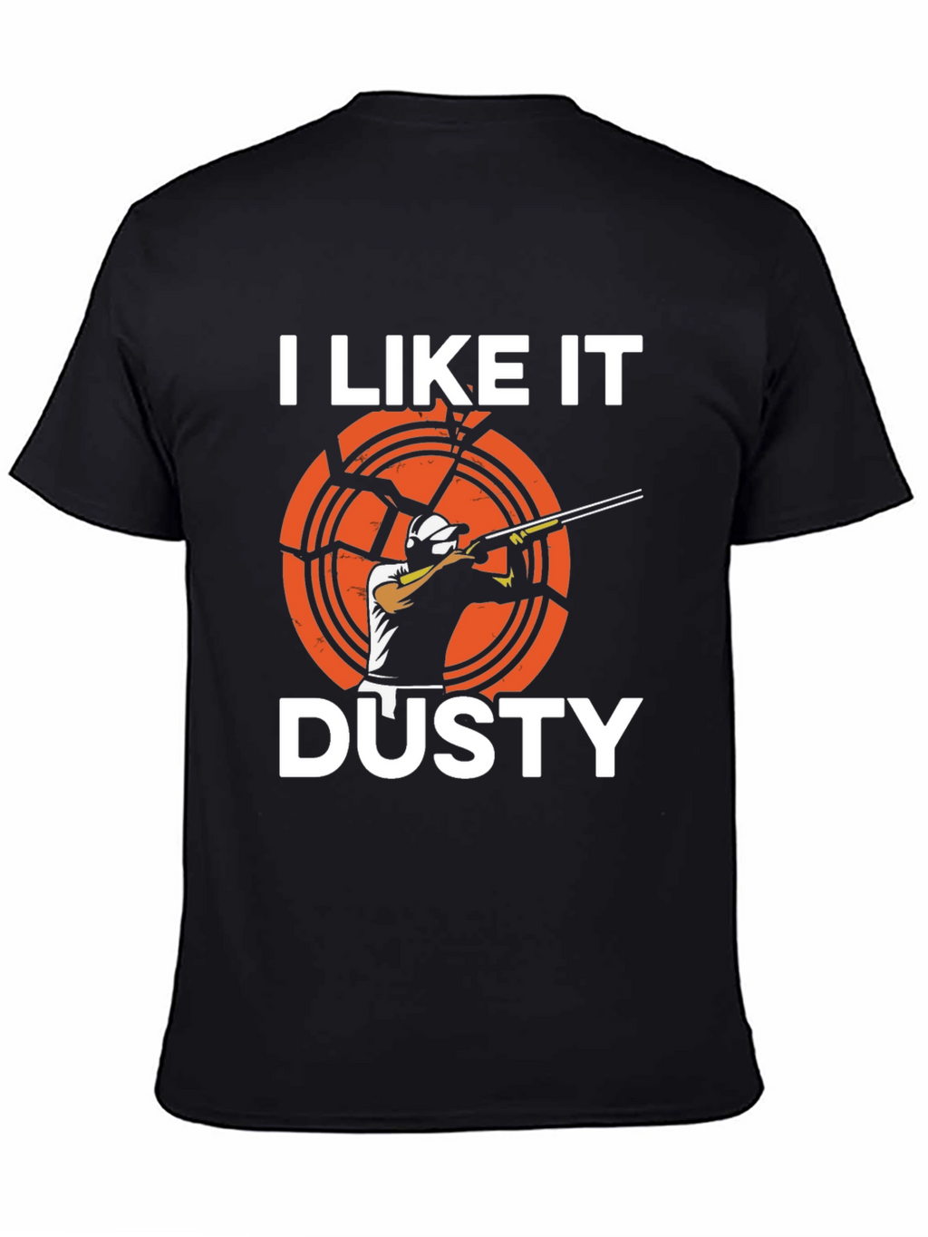 I Like It Dusty T-Shirt - Skeet Shooting Tee