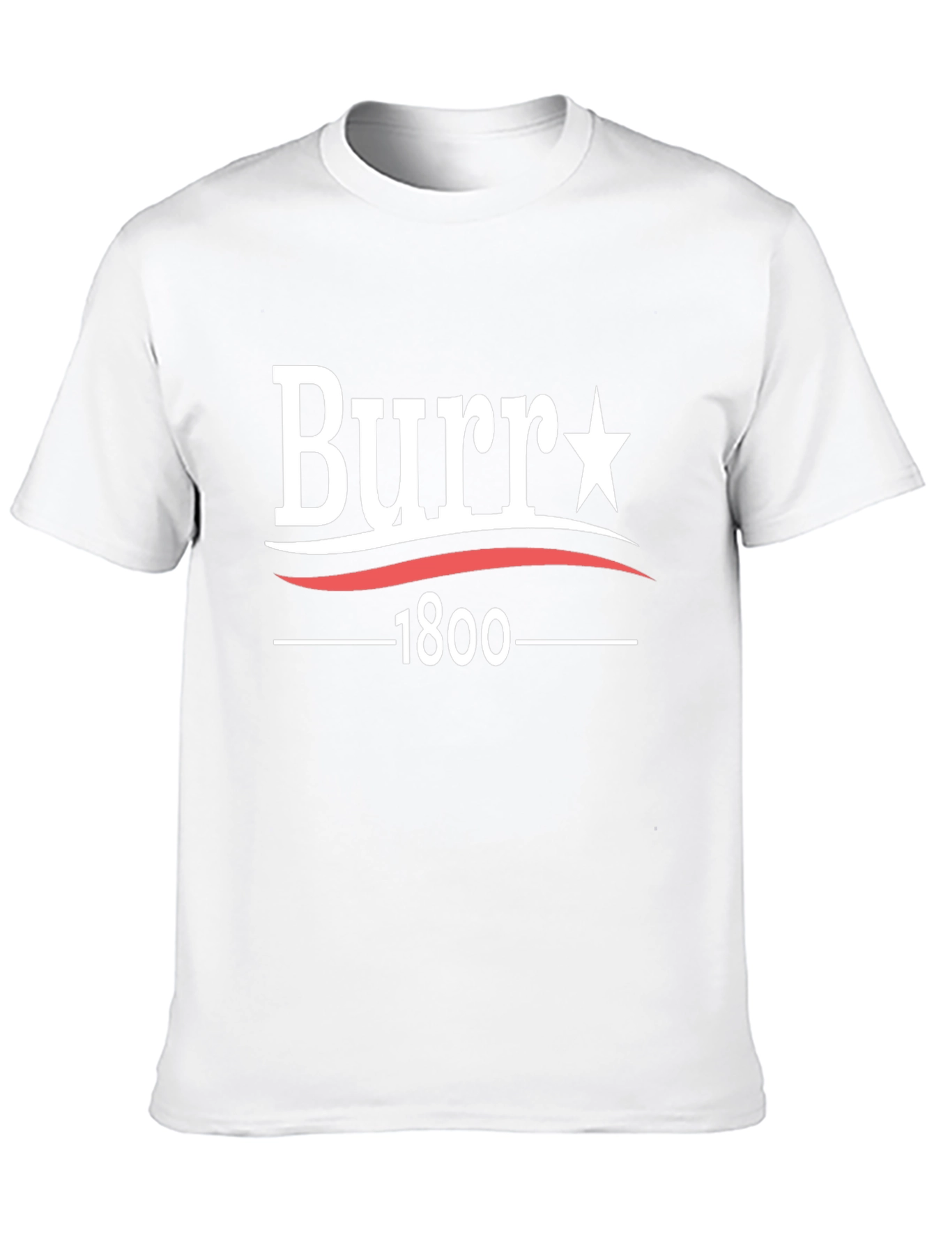 Burr 1800 T-Shirt - Political Tee