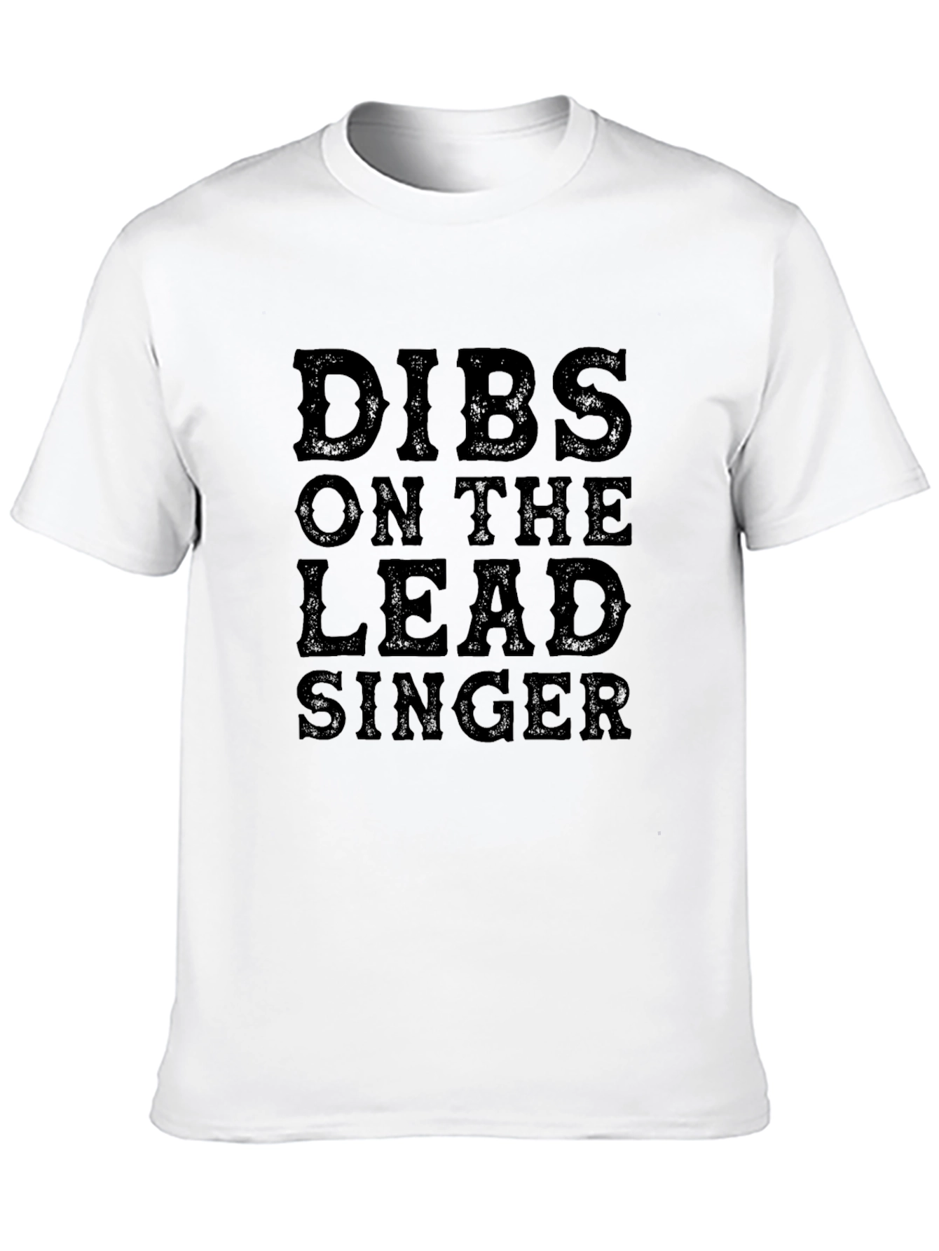 Dibs on the Lead Singer Black T-Shirt