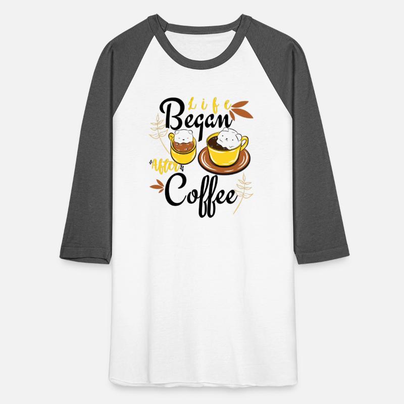 Life begins after coffee