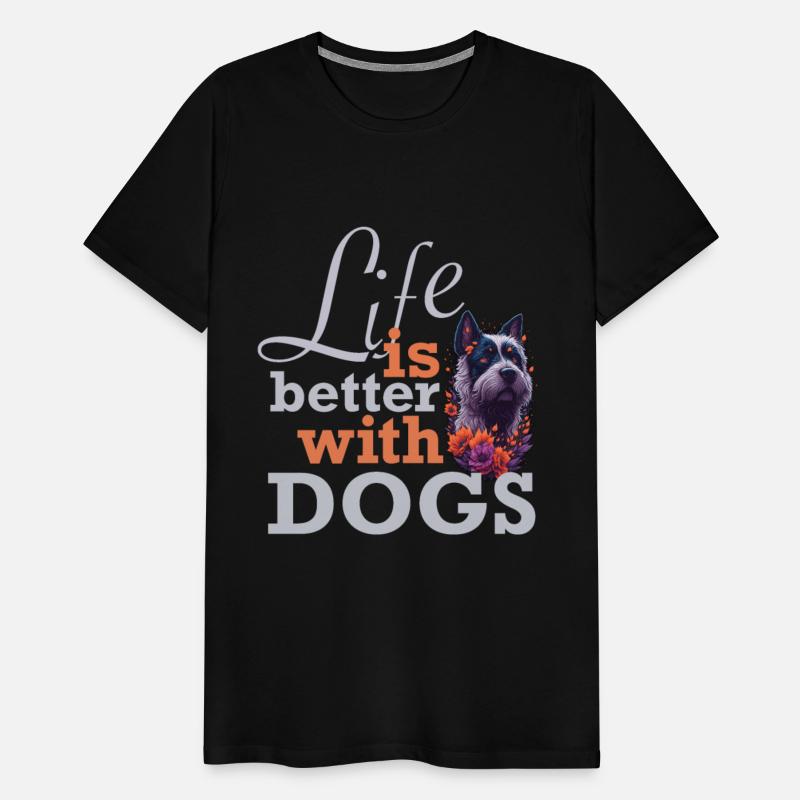 Life is Better with Dogs | Cute Dog Design
