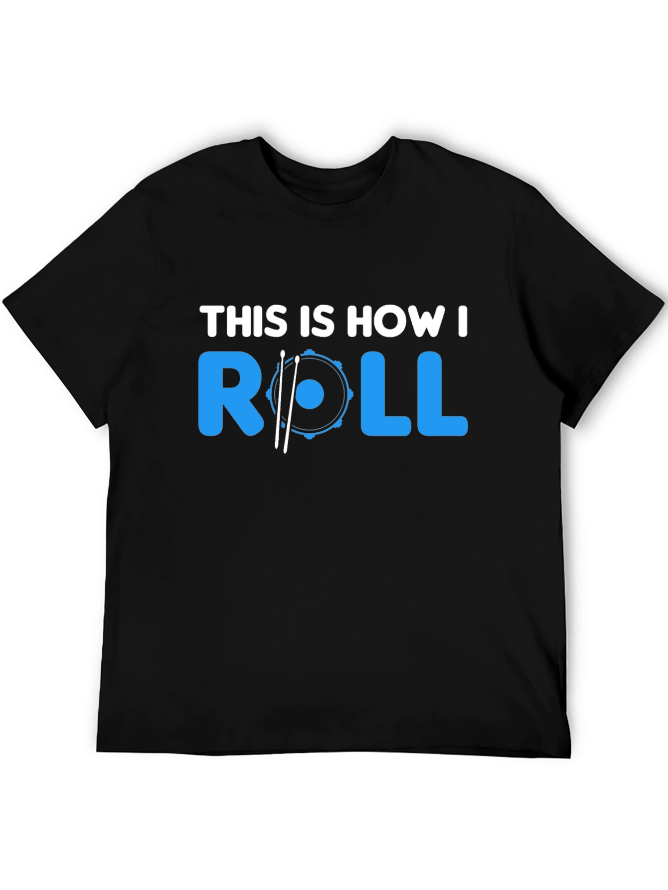 This Is How I Roll Drummer T-Shirt - Black