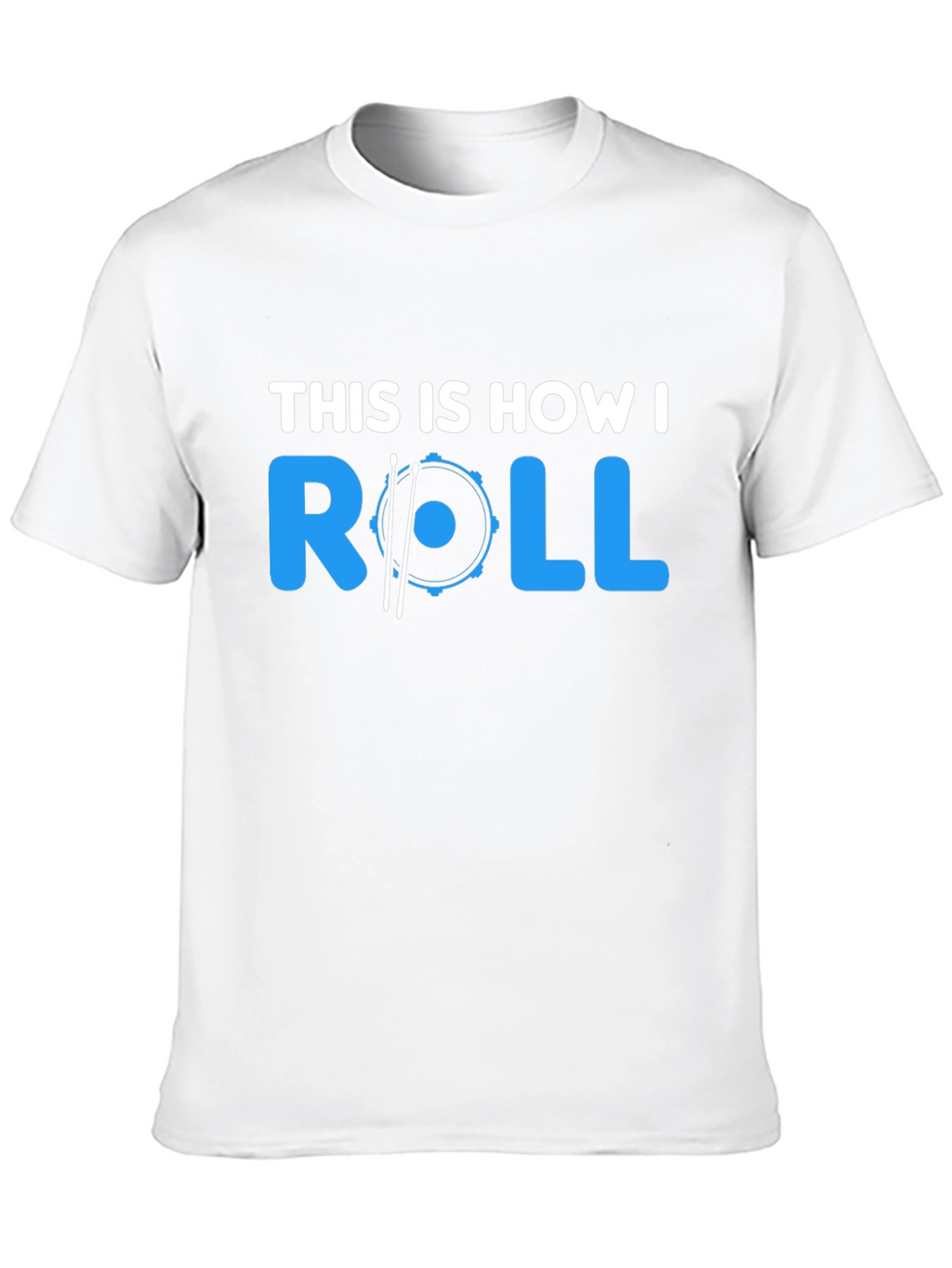 This Is How I Roll Drummer T-Shirt - Black