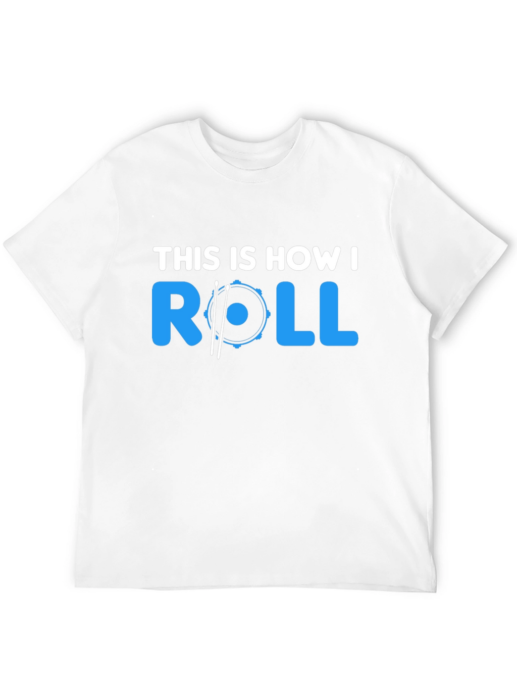 This Is How I Roll Drummer T-Shirt - Black