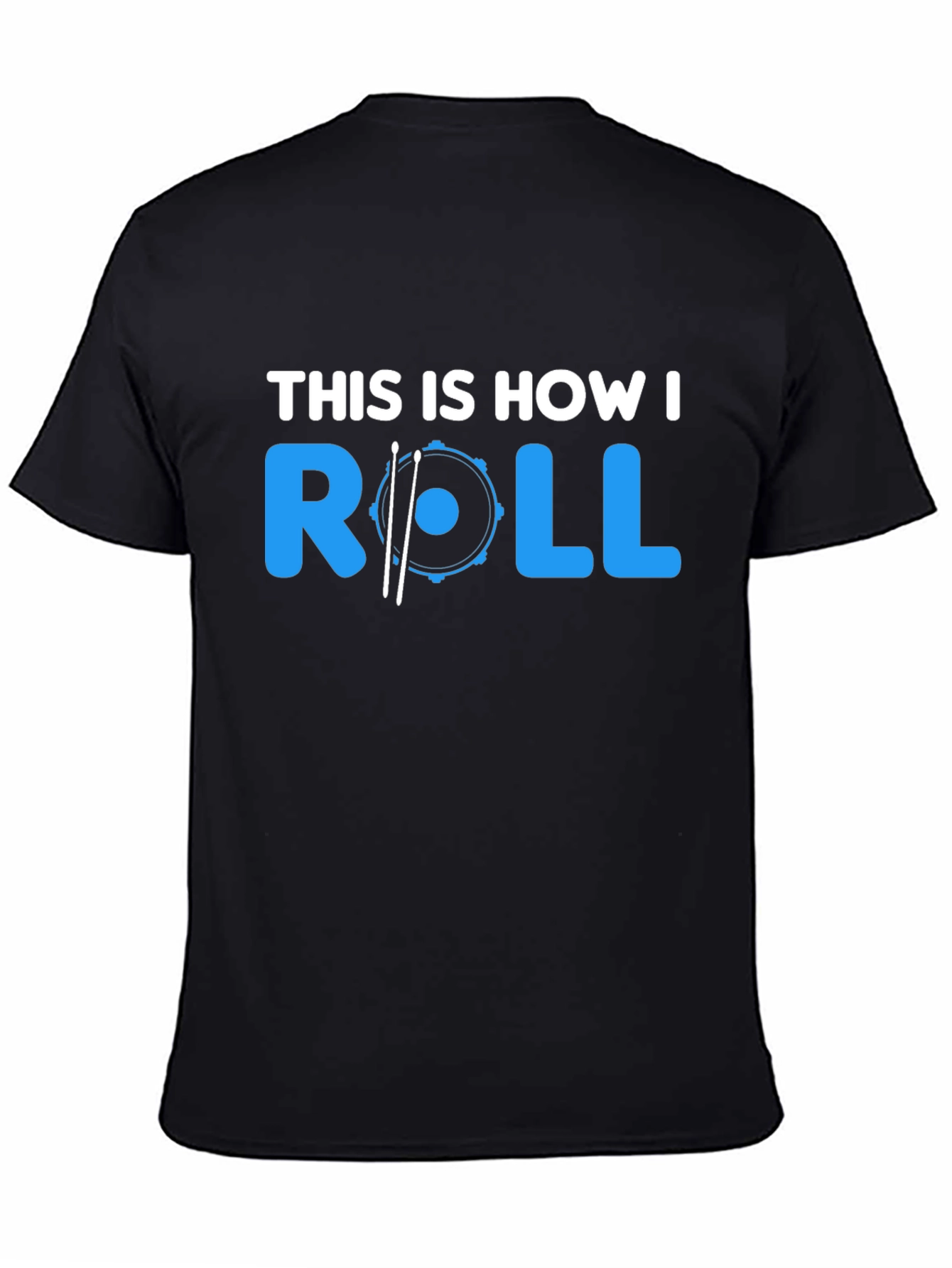 This Is How I Roll Drummer T-Shirt - Black