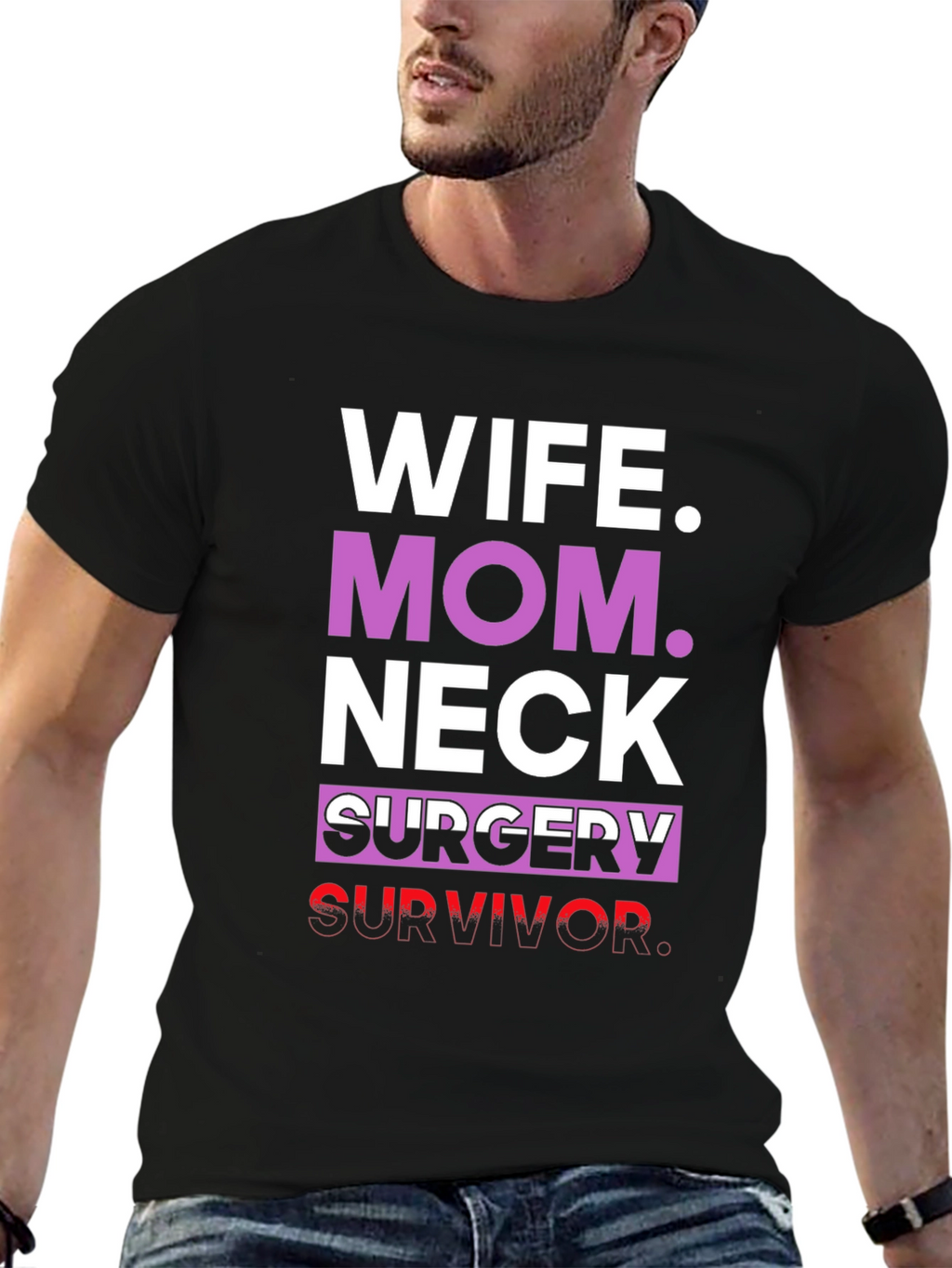 Wife Mom Neck Surgery Survivor Graphic Tee